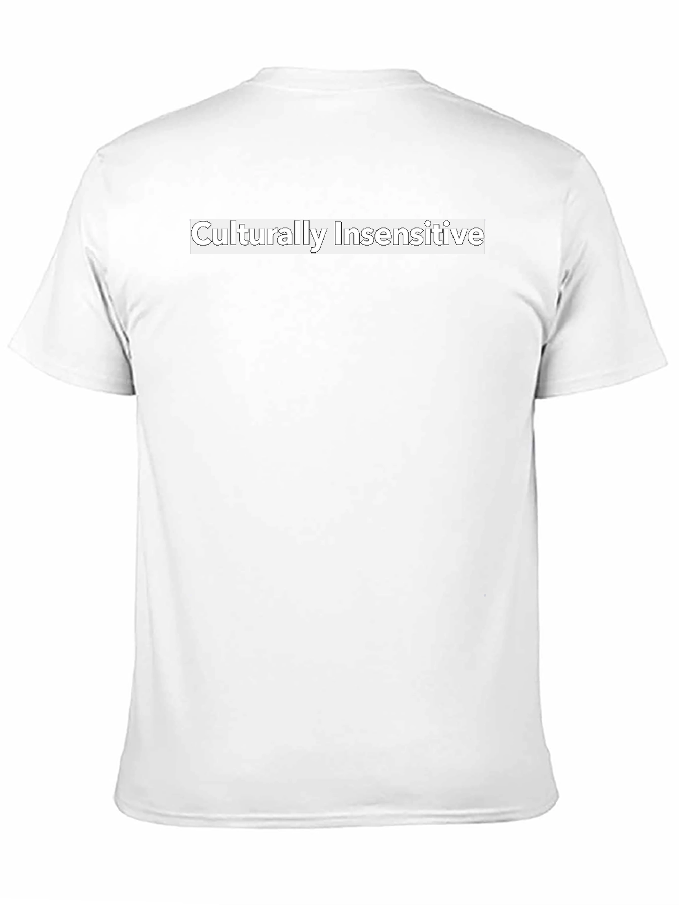 Culturally Insensitive Graphic T-Shirt