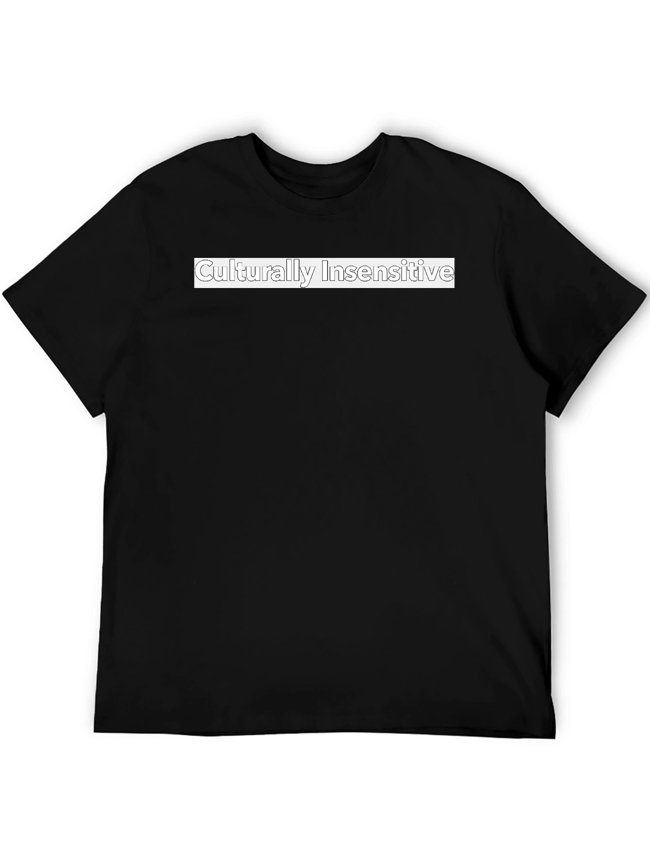 Culturally Insensitive Graphic T-Shirt
