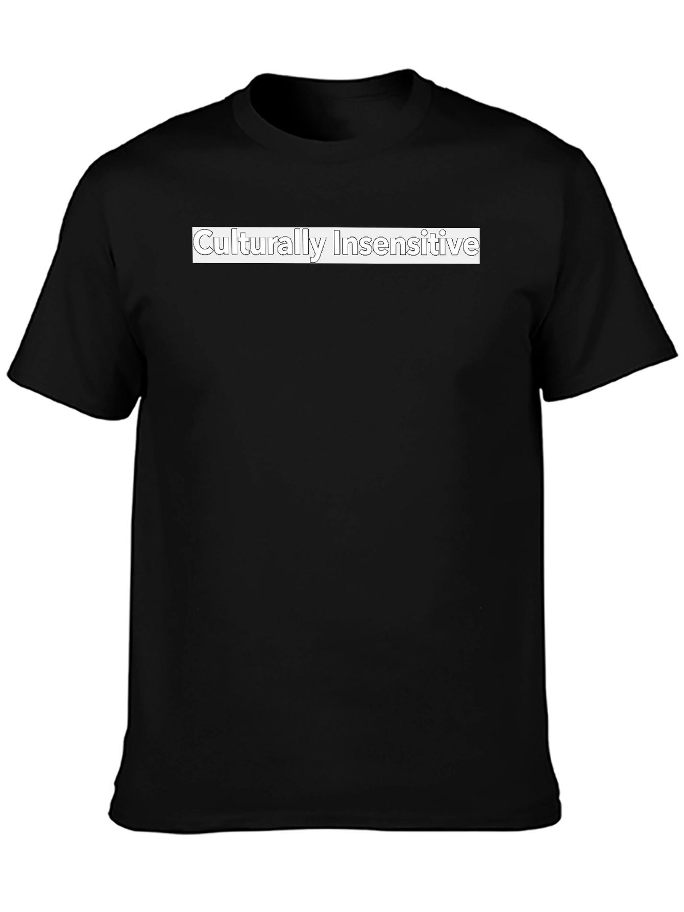 Culturally Insensitive Graphic T-Shirt