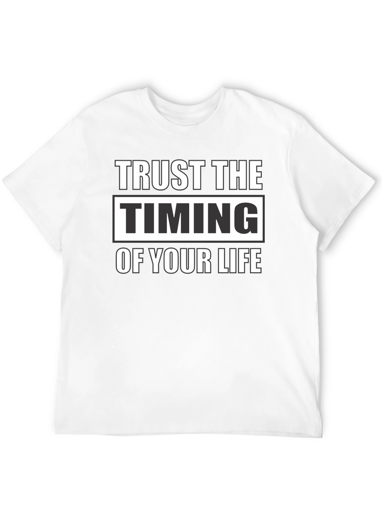 Trust the Timing of Your Life Black T-Shirt