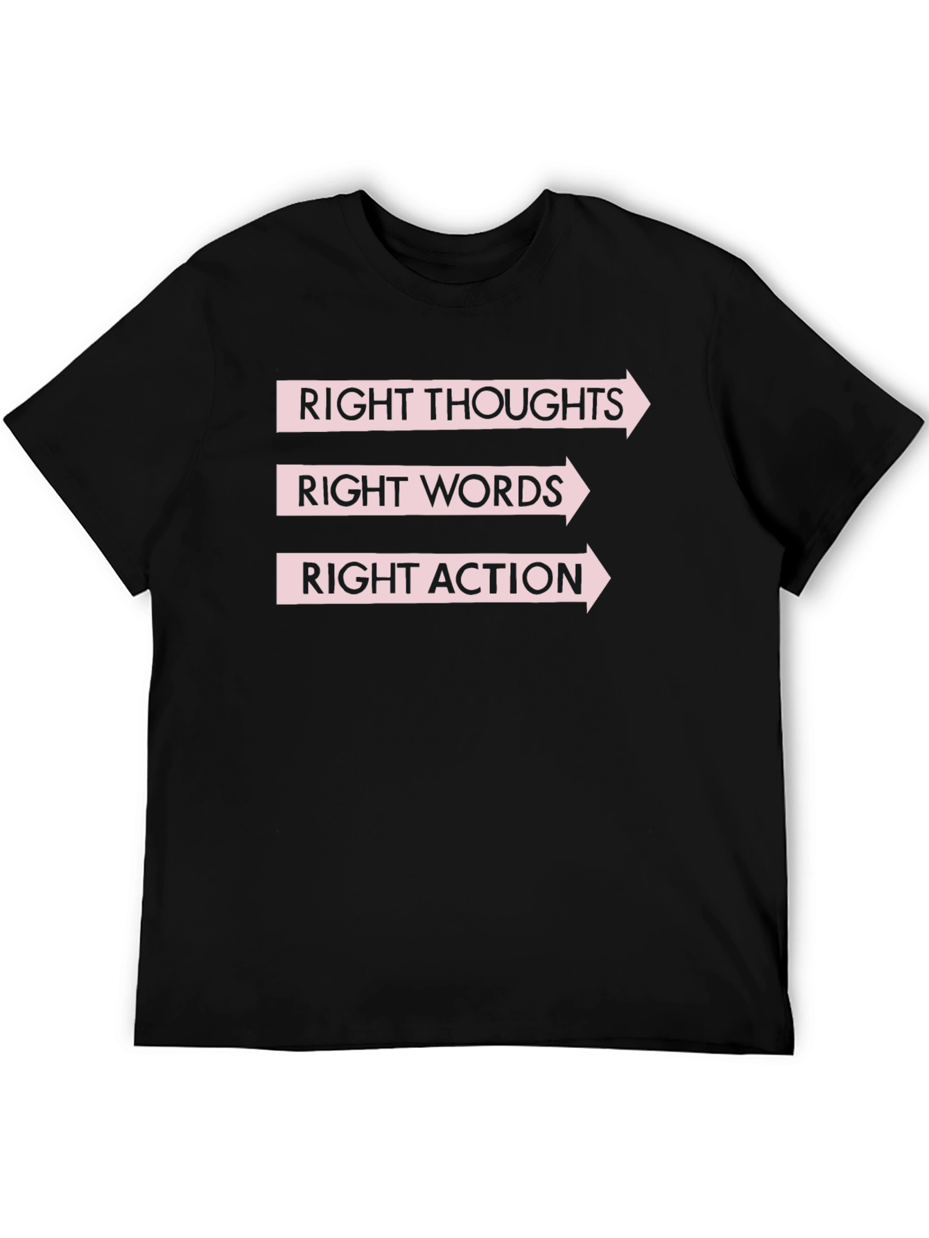 Right Thoughts Words Action Graphic Tee
