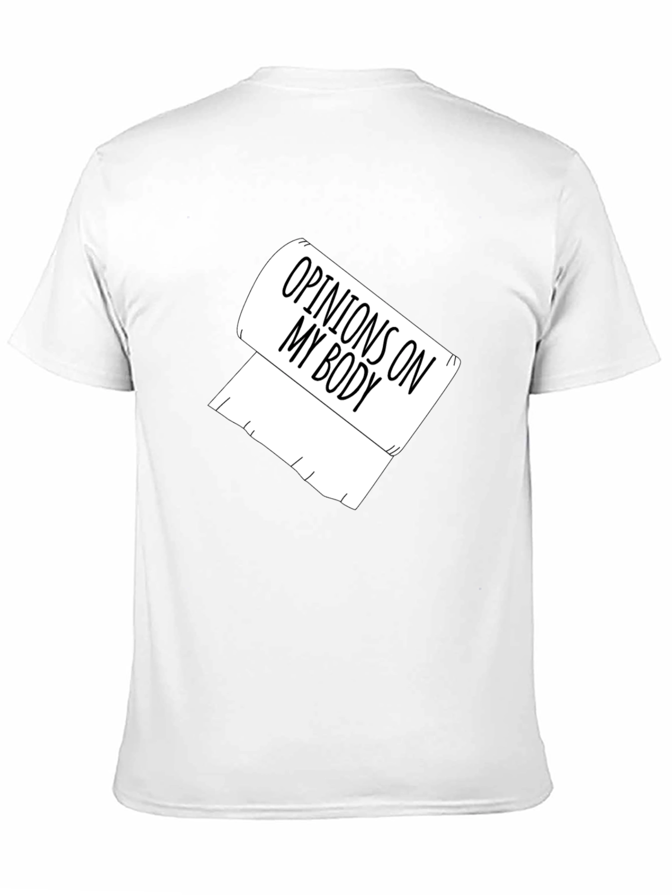 Opinions On My Body Toilet Paper Graphic Tee