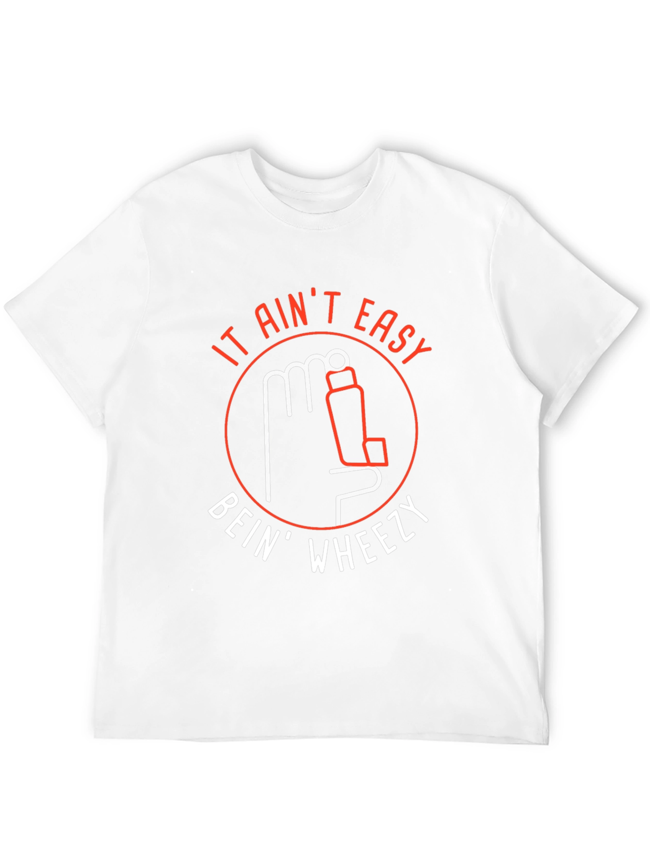 It Aint Easy Bein Wheezy T-Shirt