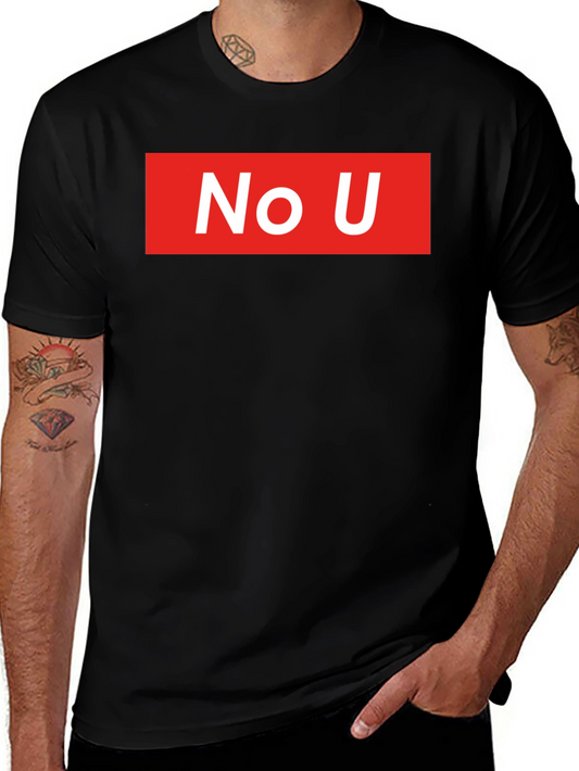 No U Graphic Tee - Streetwear Style