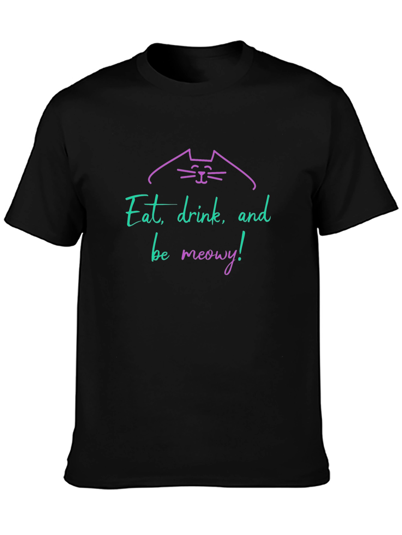 Eat Drink Be Meowy Cat T-Shirt