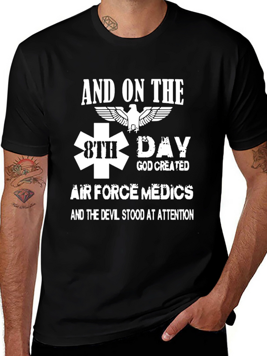 Air Force Medics T-Shirt - And on the 8th Day