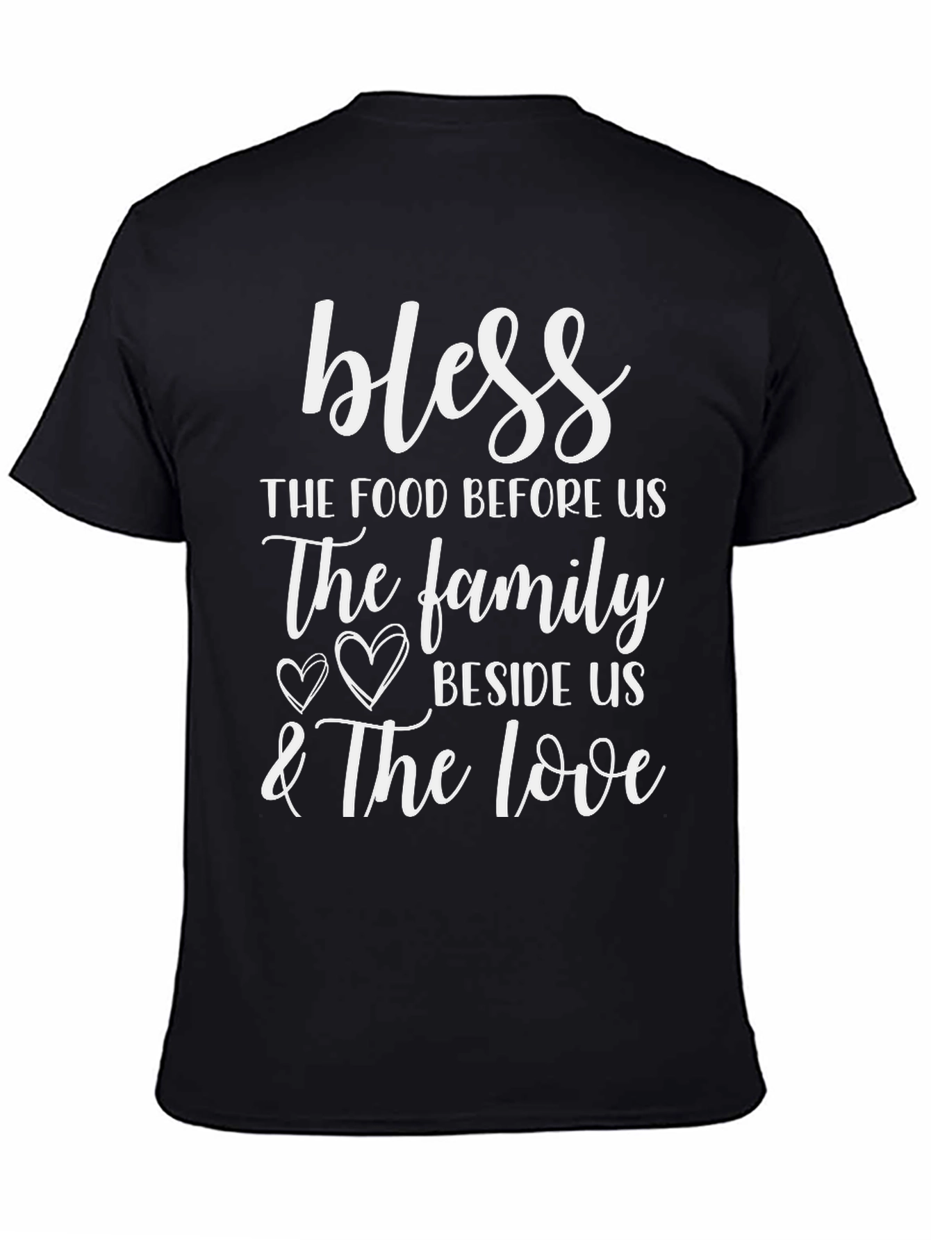 Bless The Food Family & Love T-Shirt