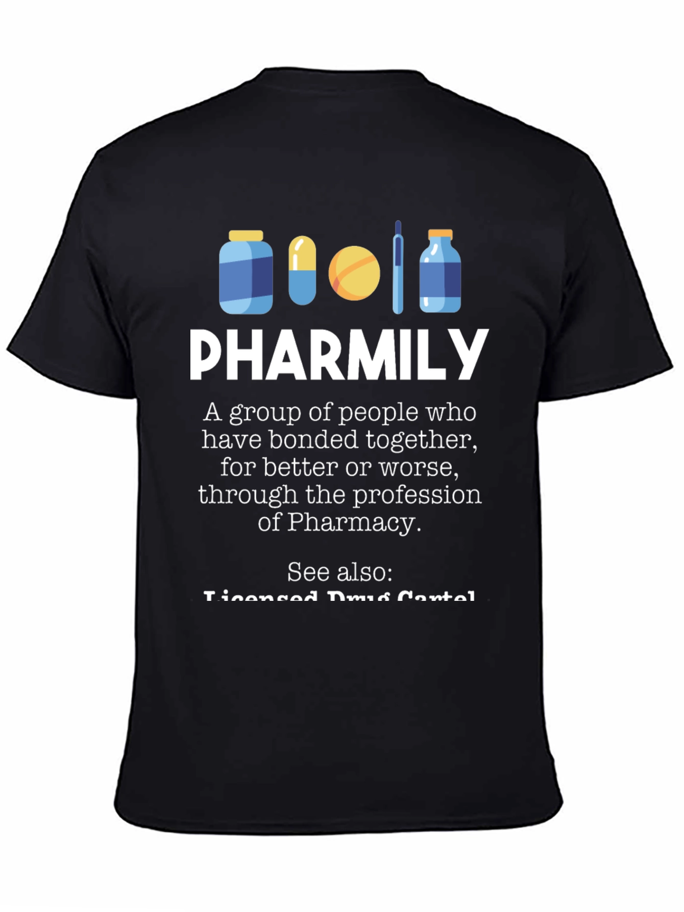 Pharmily Pharmacy T-Shirt: Pharmacist Gift