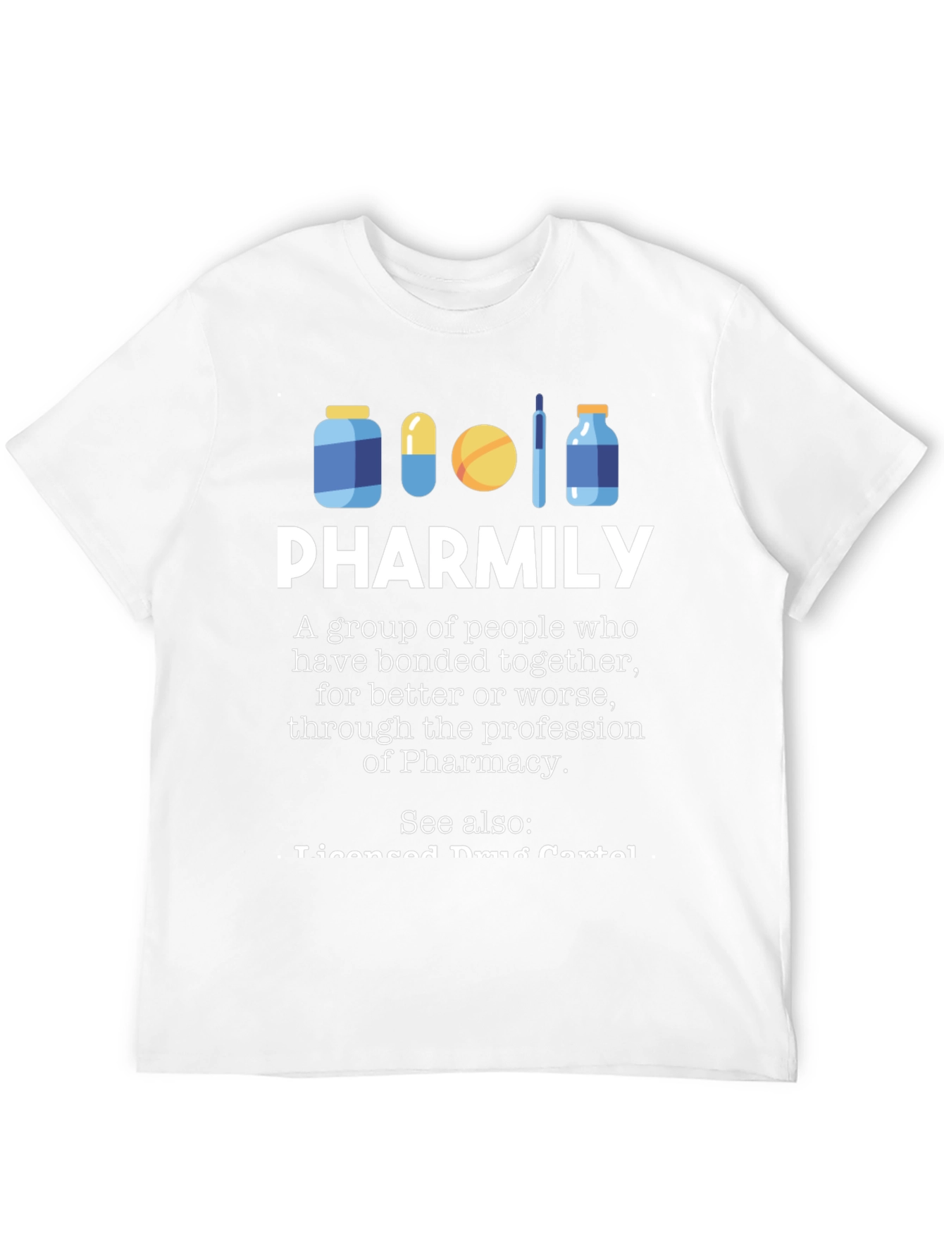 Pharmily Pharmacy T-Shirt: Pharmacist Gift