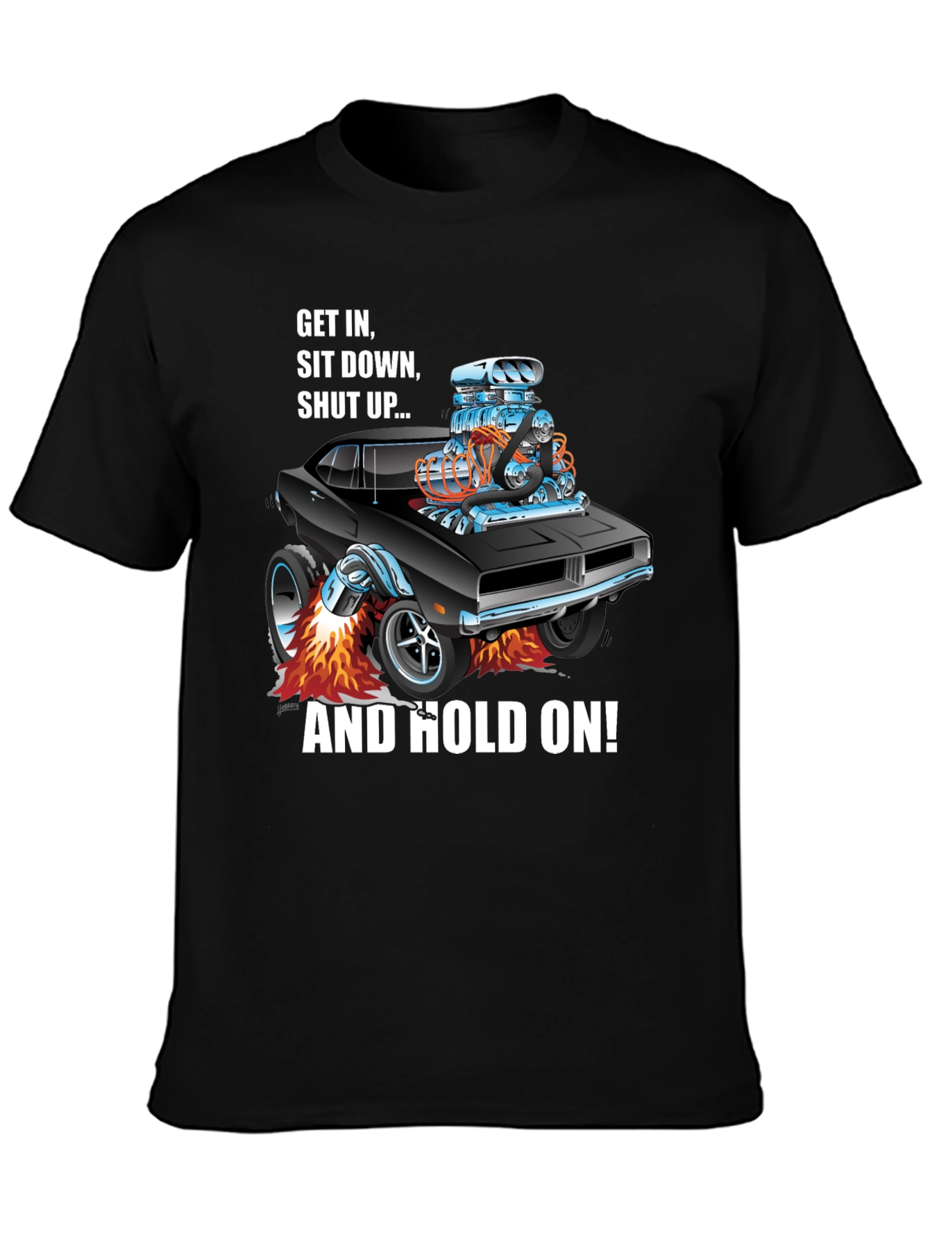 Get In Shut Up Car T-Shirt