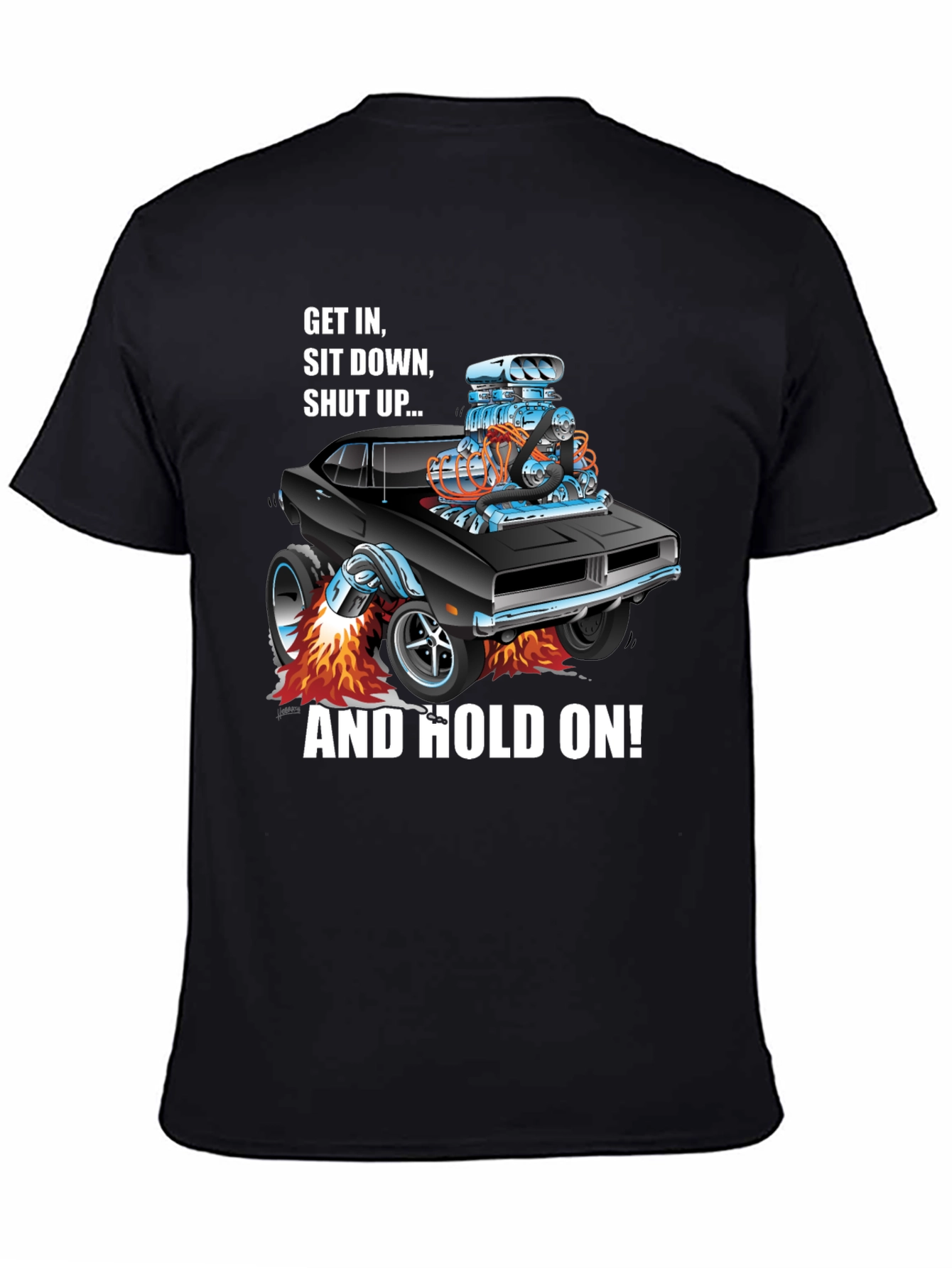 Get In Shut Up Car T-Shirt