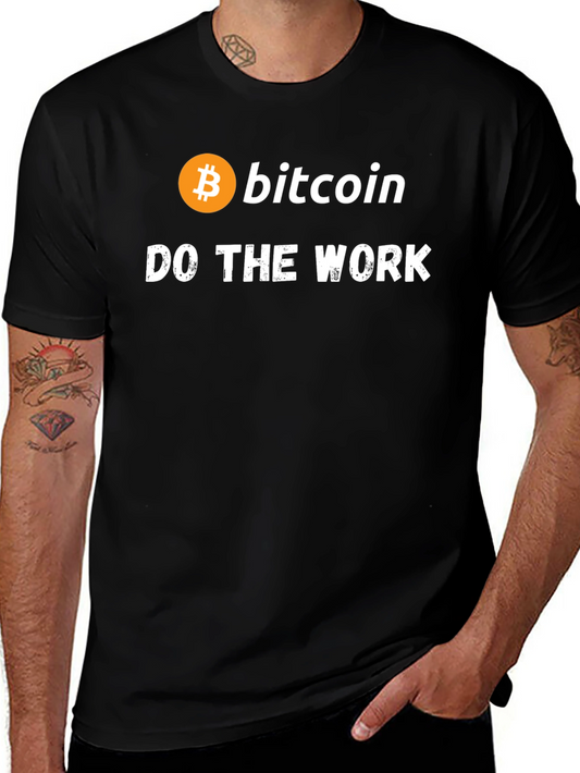 Bitcoin Crypto T-Shirt - Do The Work