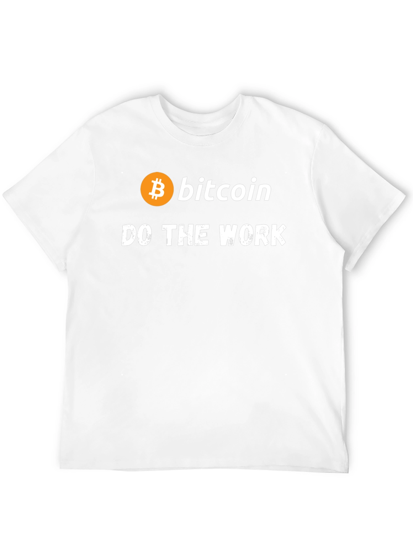 Bitcoin Crypto T-Shirt - Do The Work