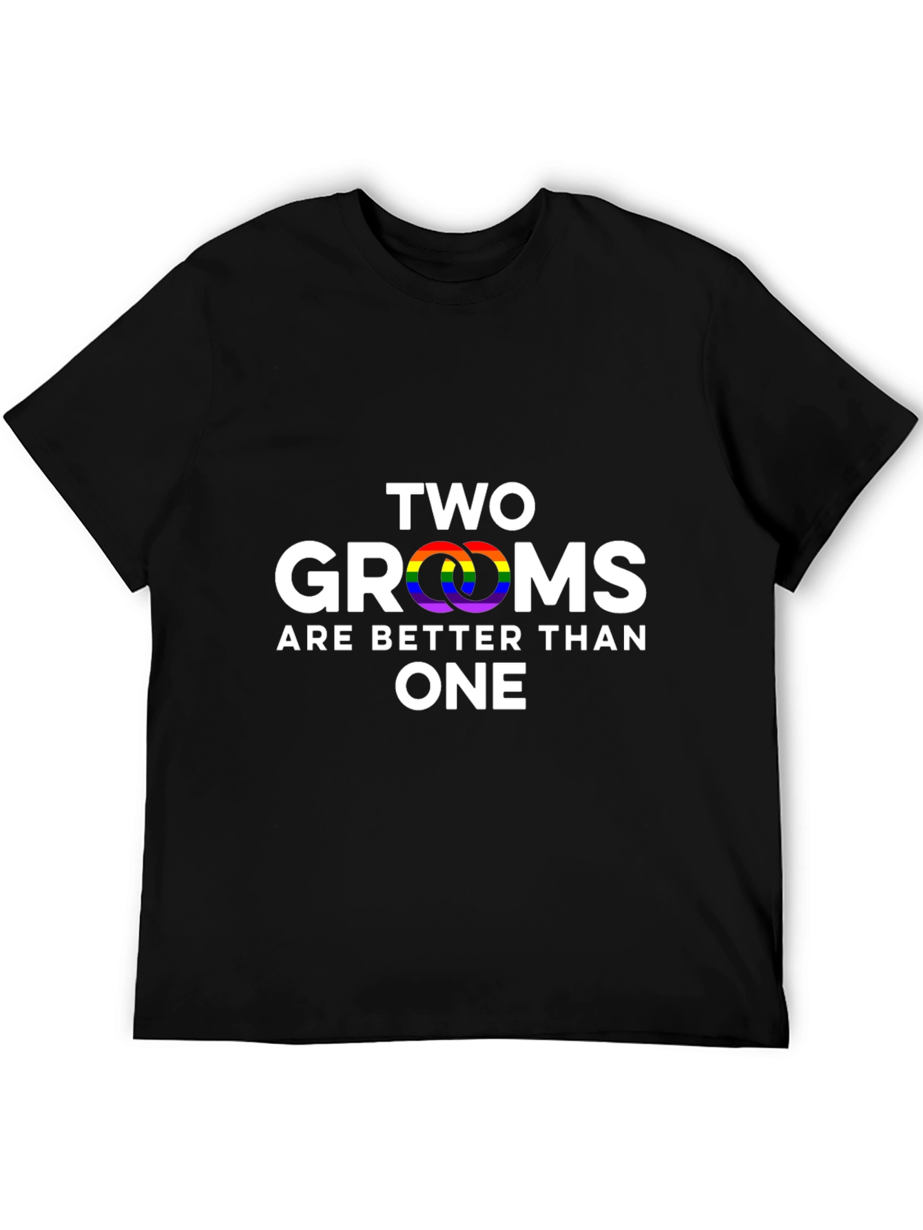 Two Grooms Are Better Than One LGBTQ+ T-Shirt