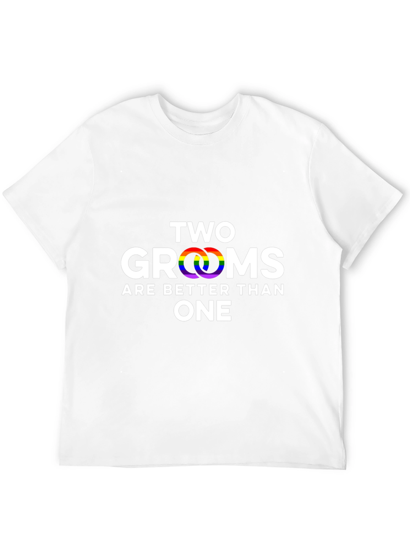 Two Grooms Are Better Than One LGBTQ+ T-Shirt