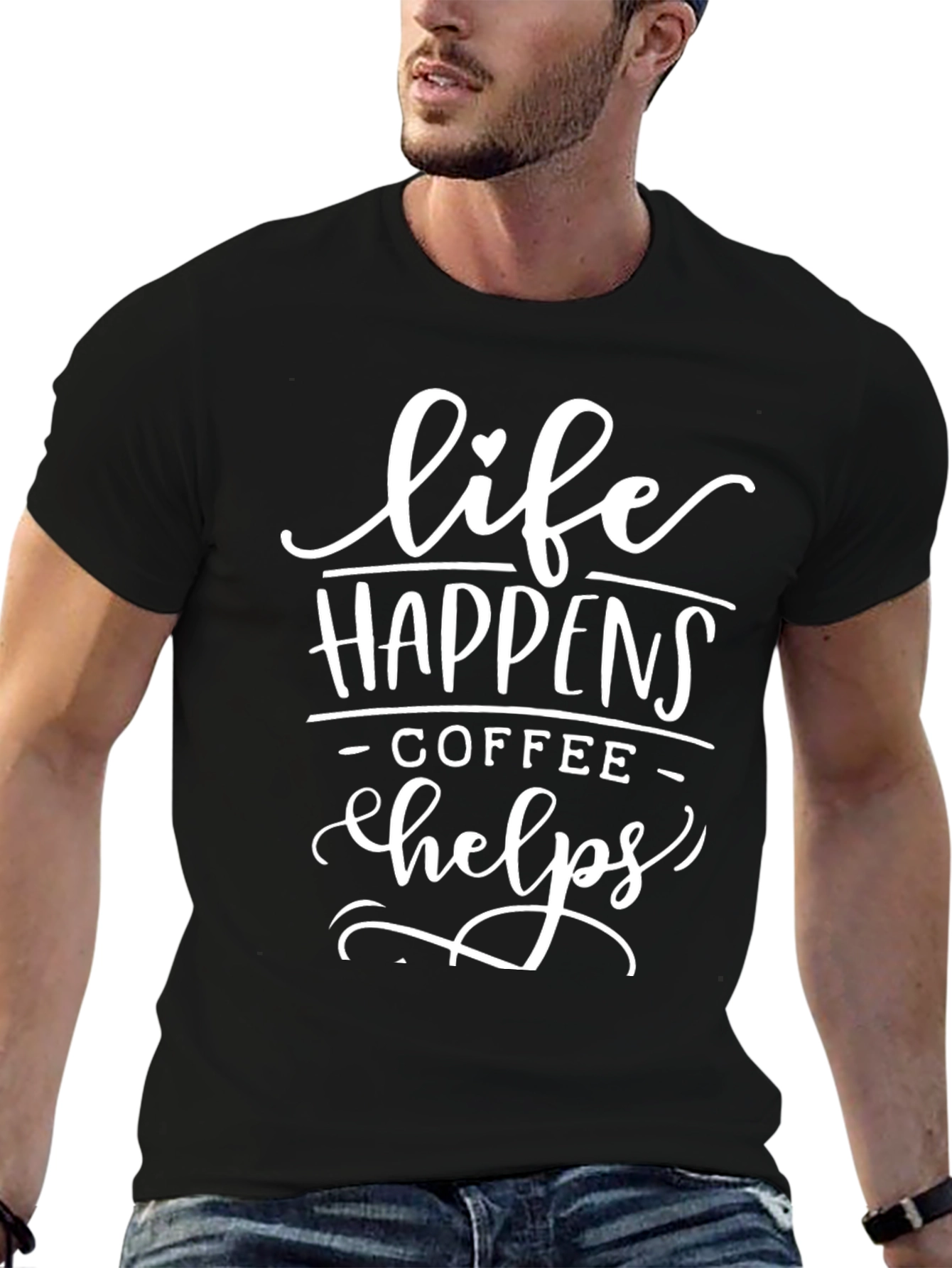 Life Happens Coffee Helps Black T-Shirt