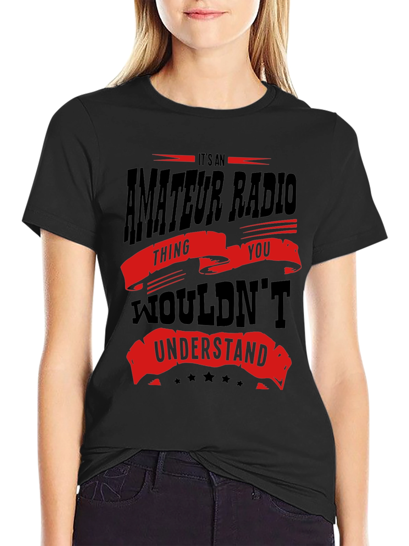 Amateur Radio T-Shirt - You Wouldnt Understand