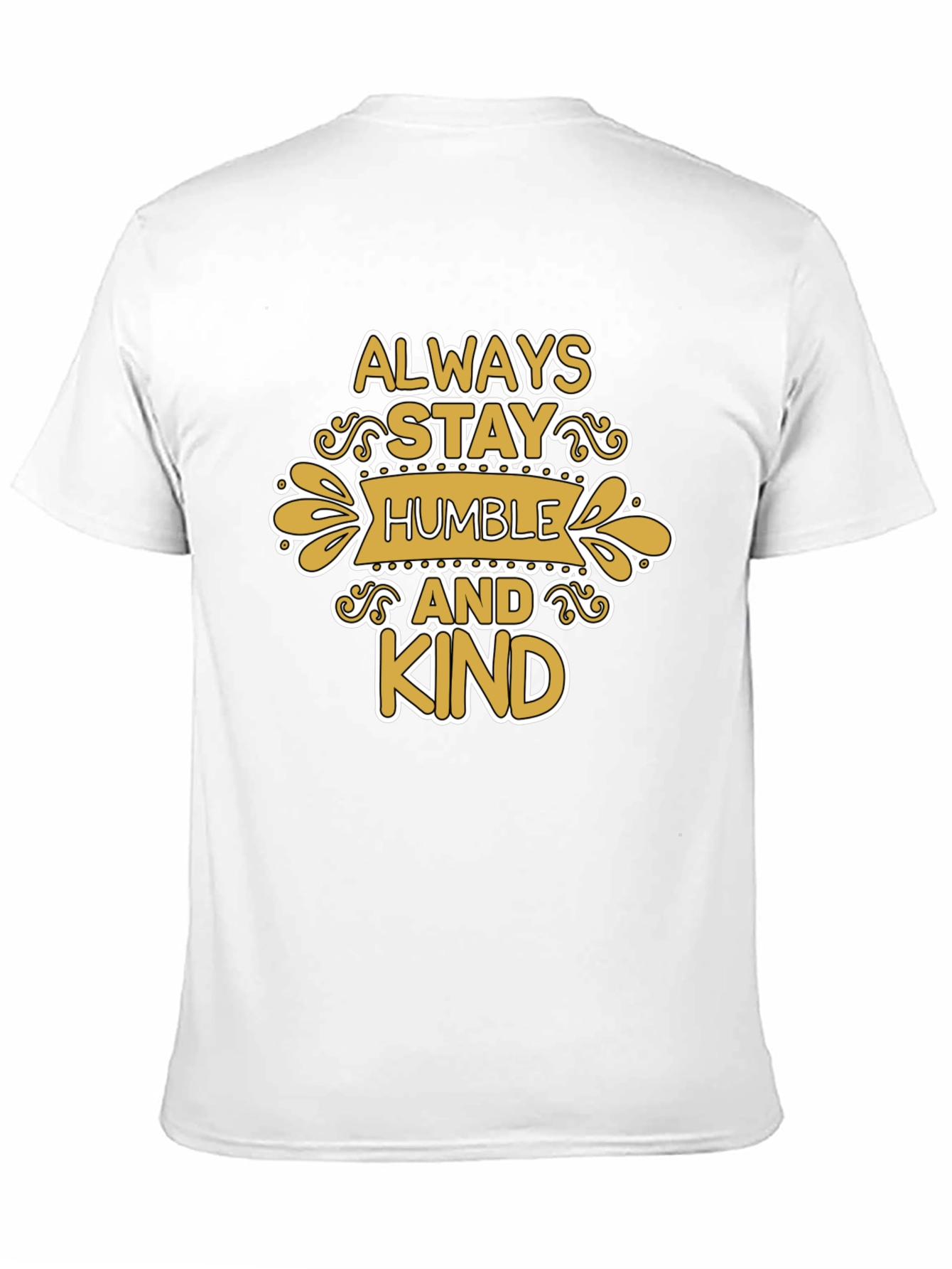 Always Stay Humble and Kind Black Graphic T-Shirt