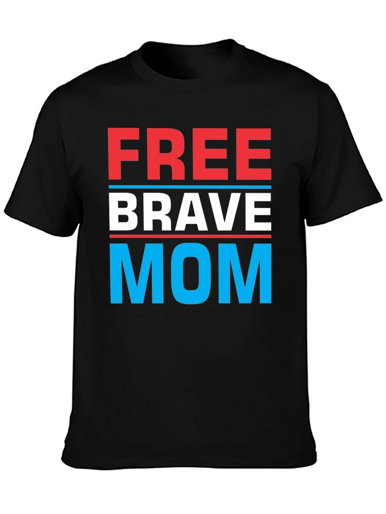 Free Brave Mom T-Shirt | Patriotic Tee