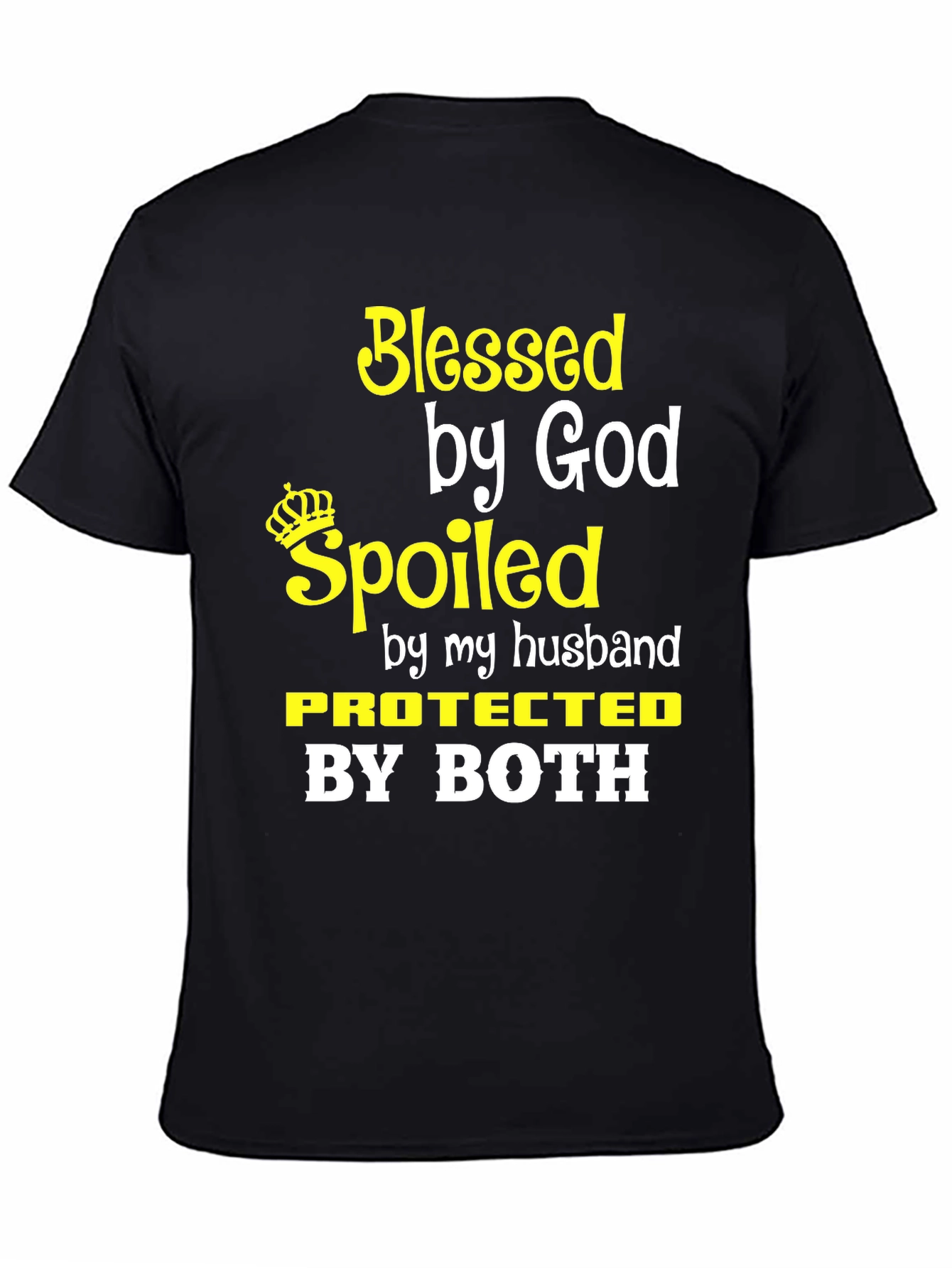 Blessed Spoiled Protected T-Shirt