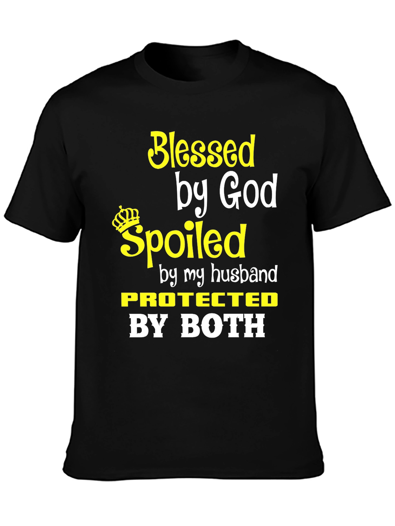 Blessed Spoiled Protected T-Shirt
