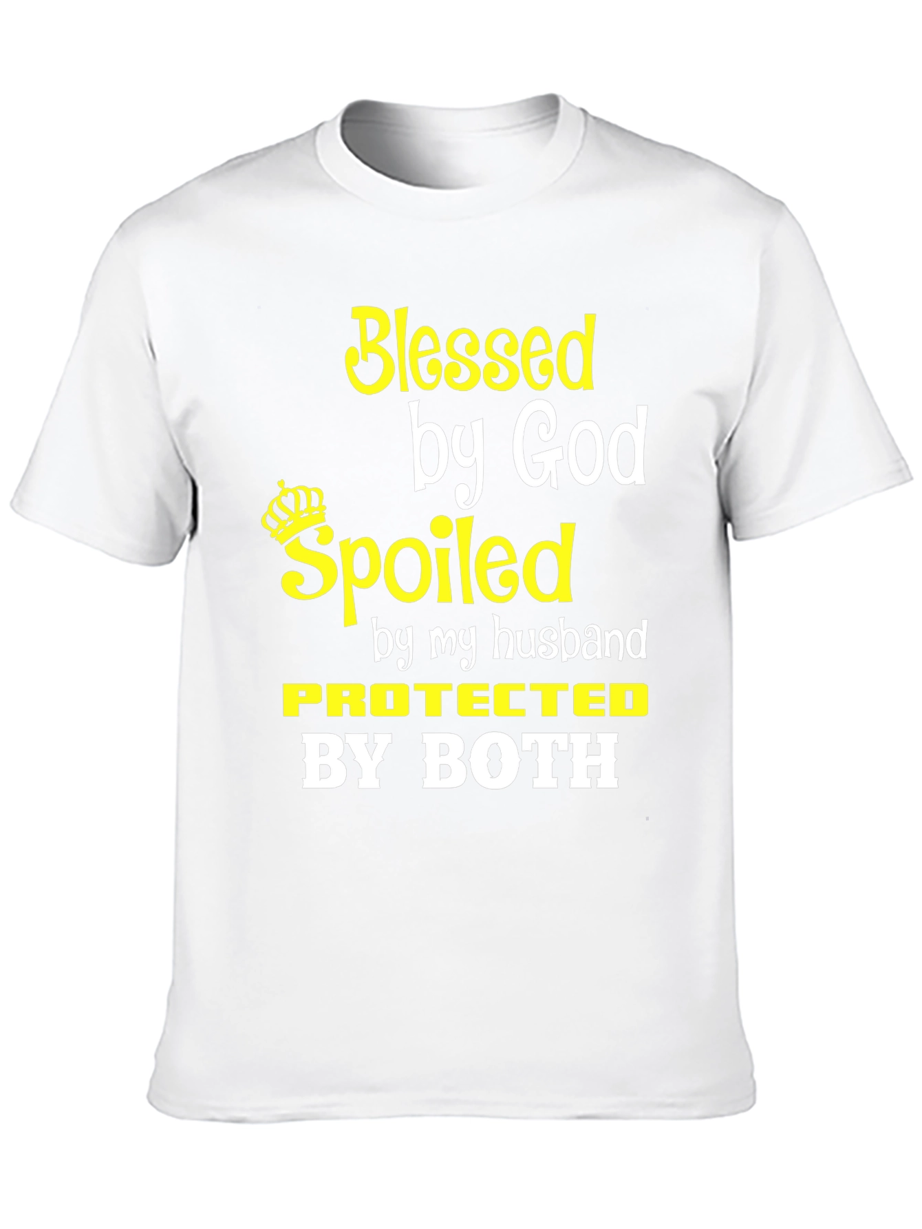 Blessed Spoiled Protected T-Shirt