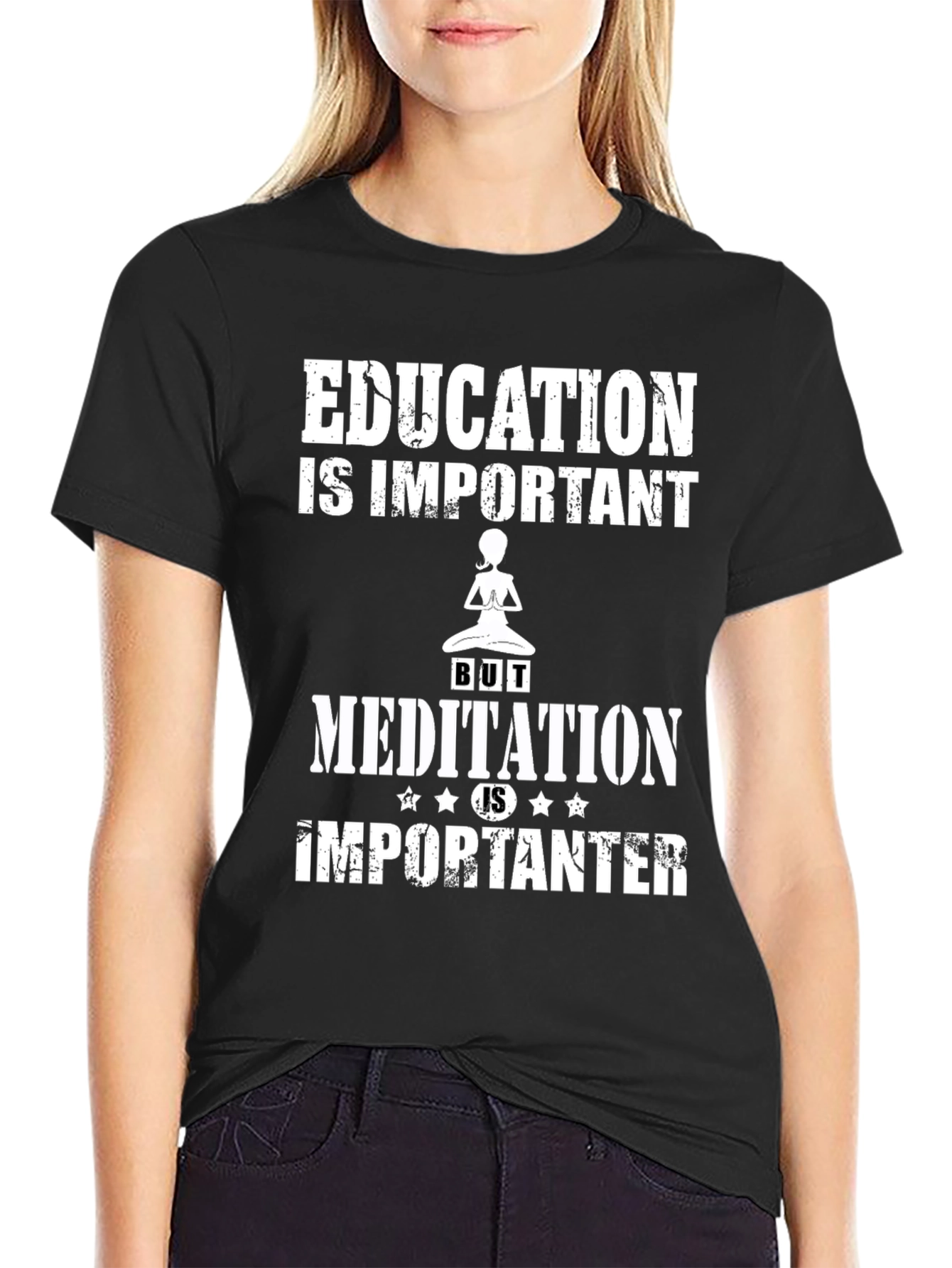 Education is Important Meditation is Importanter T-Shirt