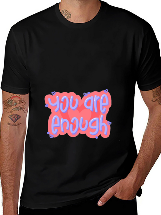 You Are Enough Graphic Tee - Positive Vibes