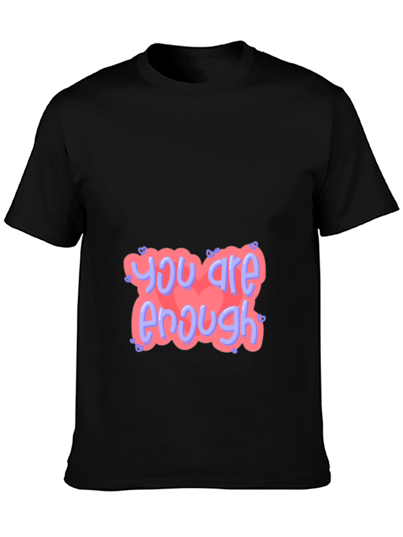 You Are Enough Graphic Tee - Positive Vibes