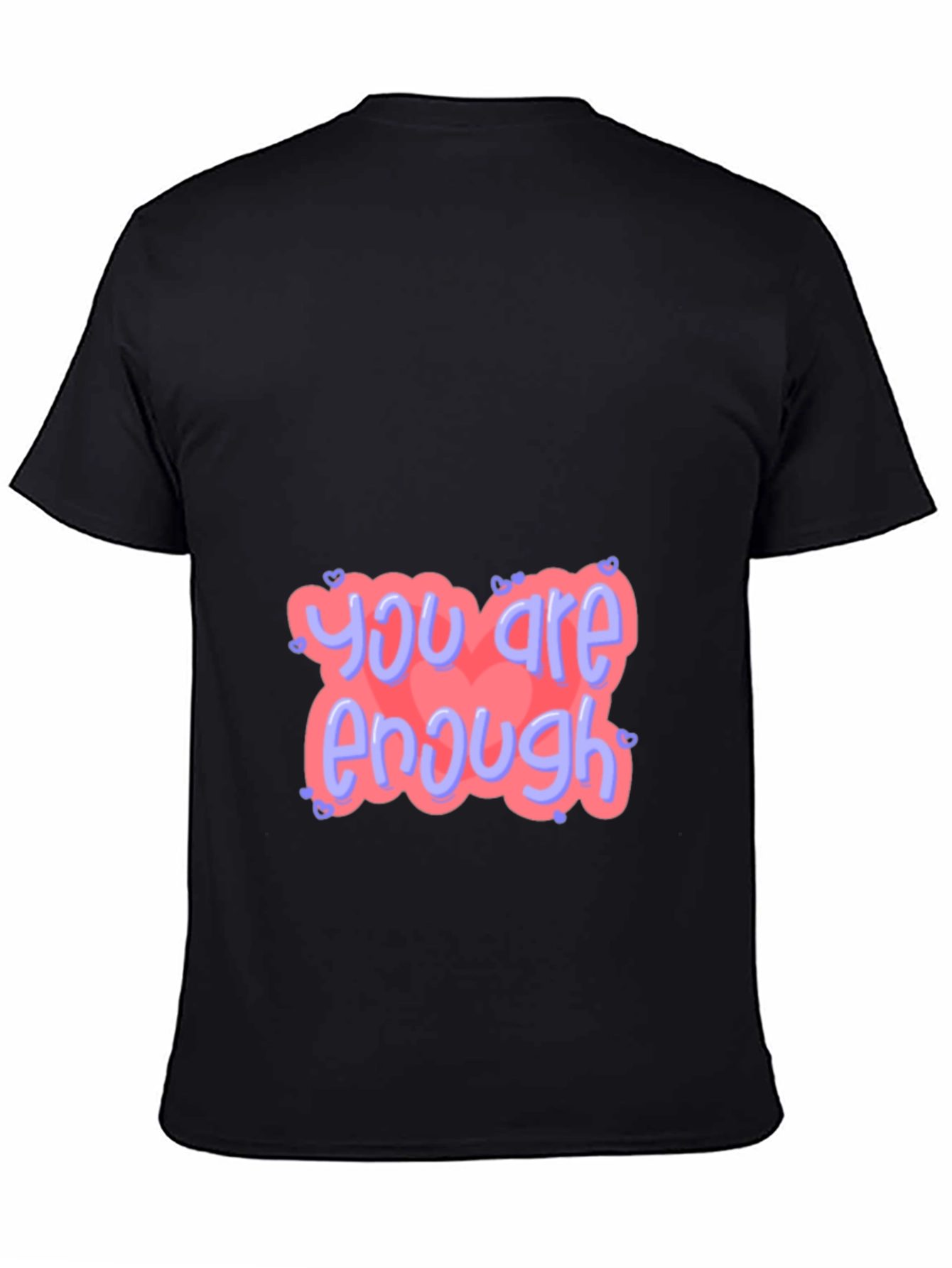 You Are Enough Graphic Tee - Positive Vibes