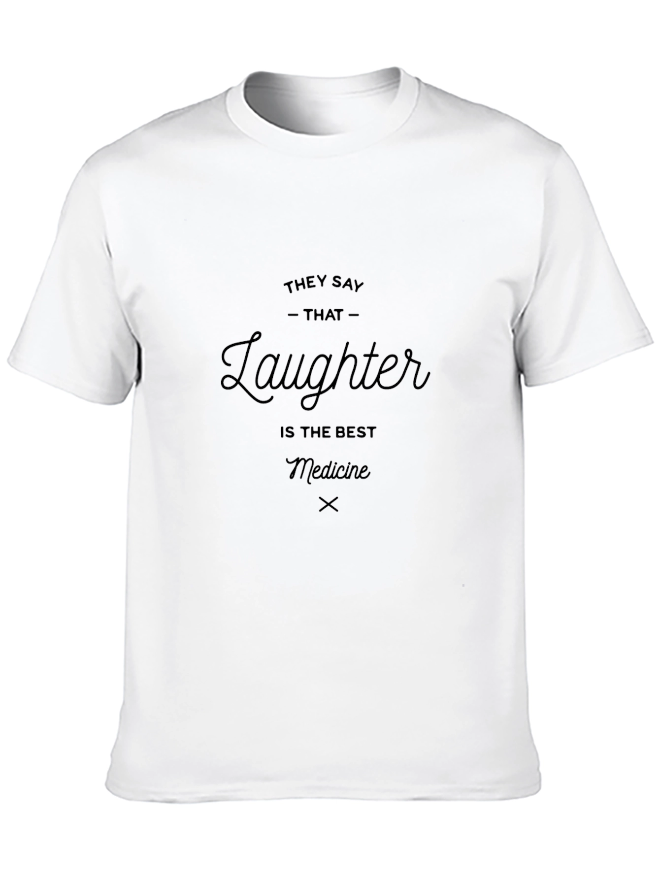 Laughter is The Best Medicine Graphic Tee