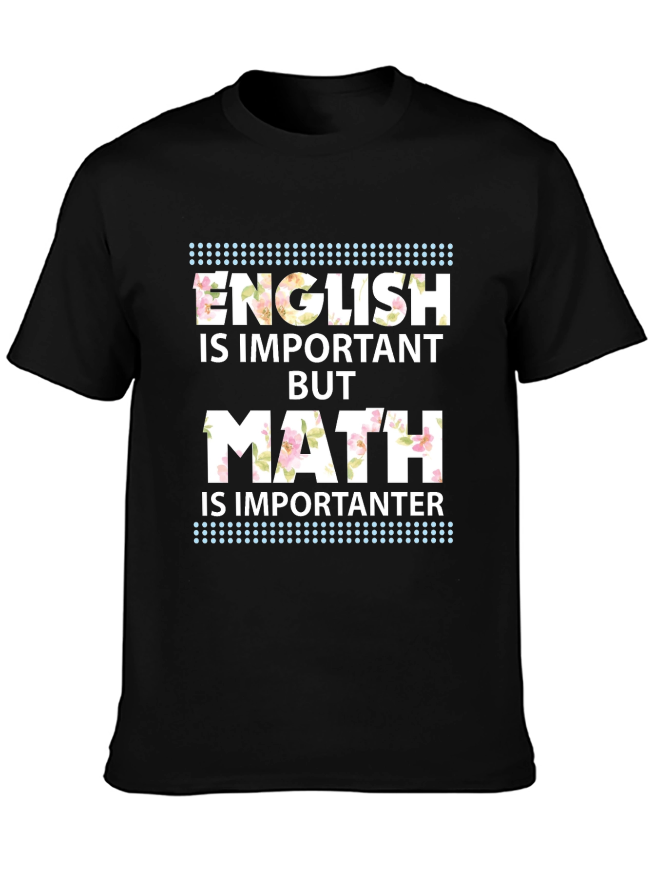 English vs Math Graphic Tee - Importanter!