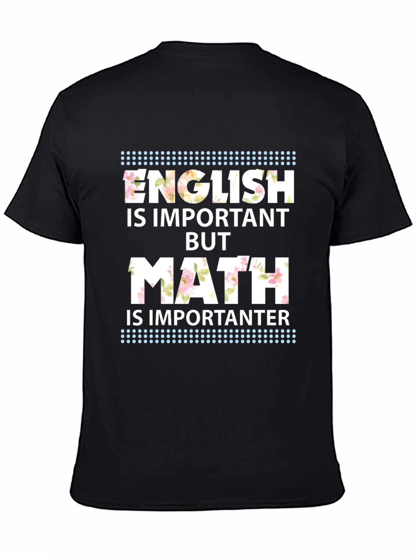 English vs Math Graphic Tee - Importanter!