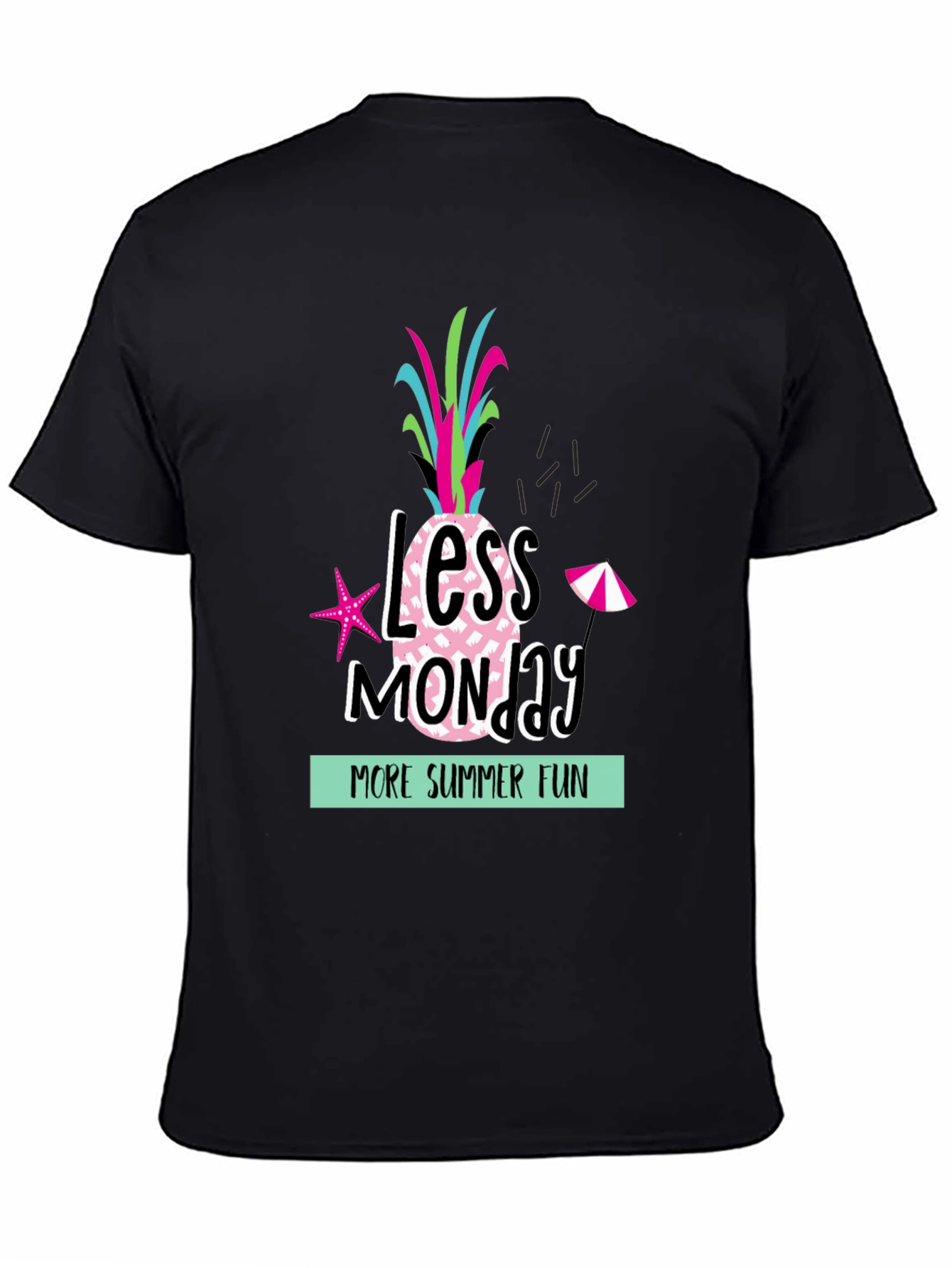 Less Monday More Summer Fun Black T-Shirt