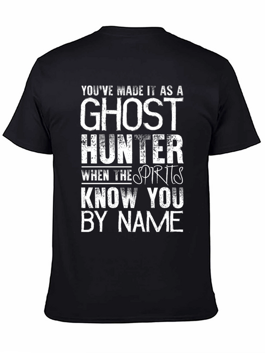 Ghost Hunter T-Shirt - Spirits Know You