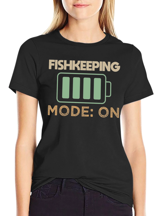 Fishkeeping Mode: On Graphic Tee