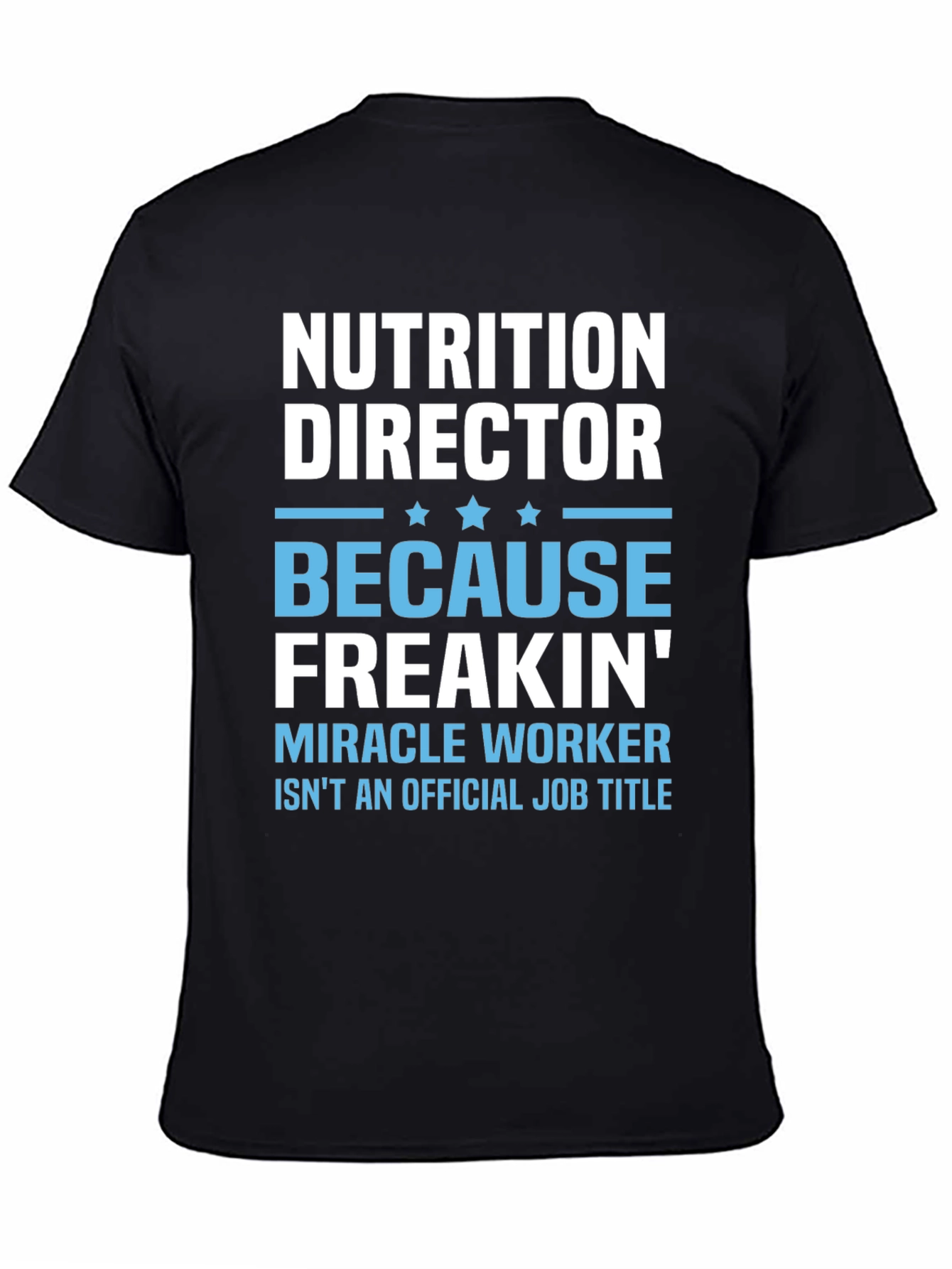 Nutrition Director Funny Job Title T-Shirt