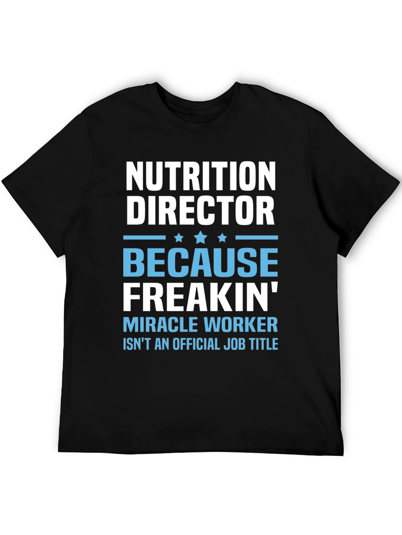 Nutrition Director Funny Job Title T-Shirt
