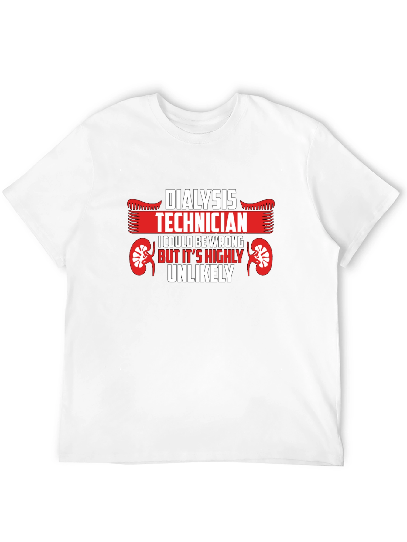 Dialysis Technician T-Shirt: Funny & Unique Gift