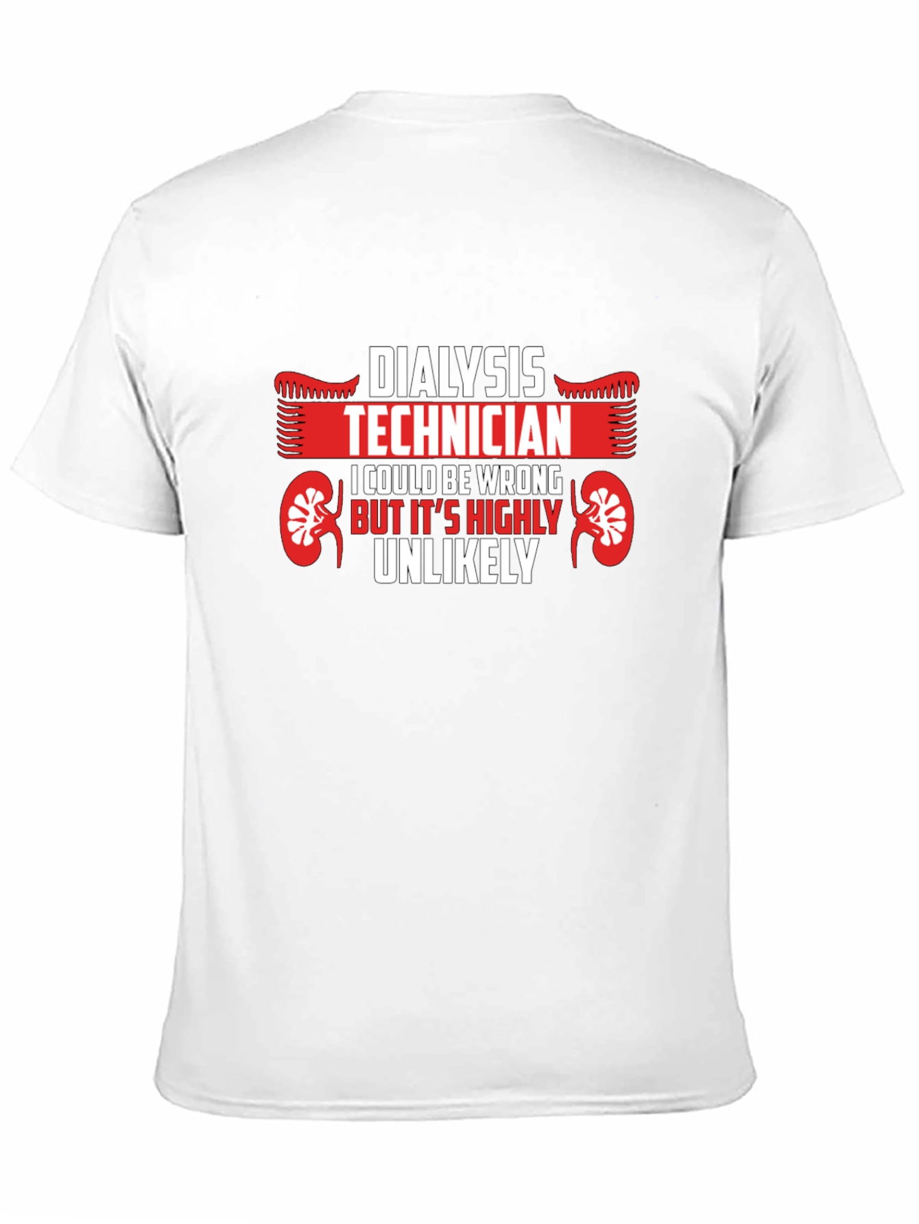 Dialysis Technician T-Shirt: Funny & Unique Gift