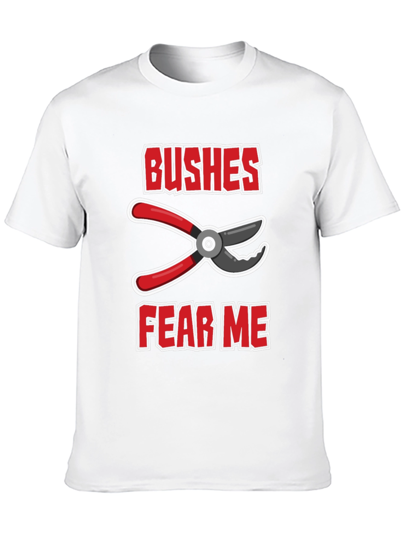 Bushes Fear Me Gardening T-Shirt