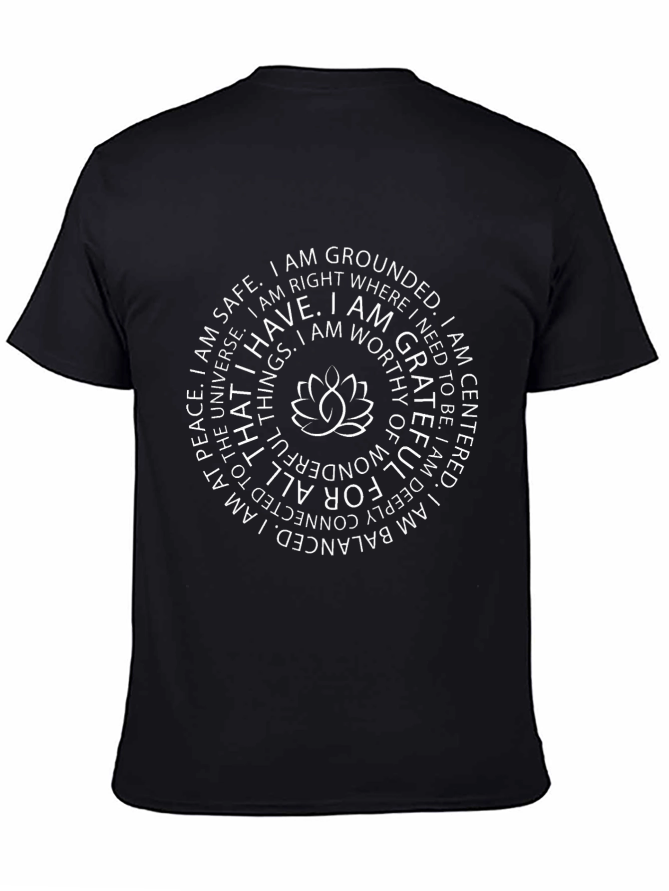 Affirmation Lotus T-Shirt - Stay Grounded and Grateful