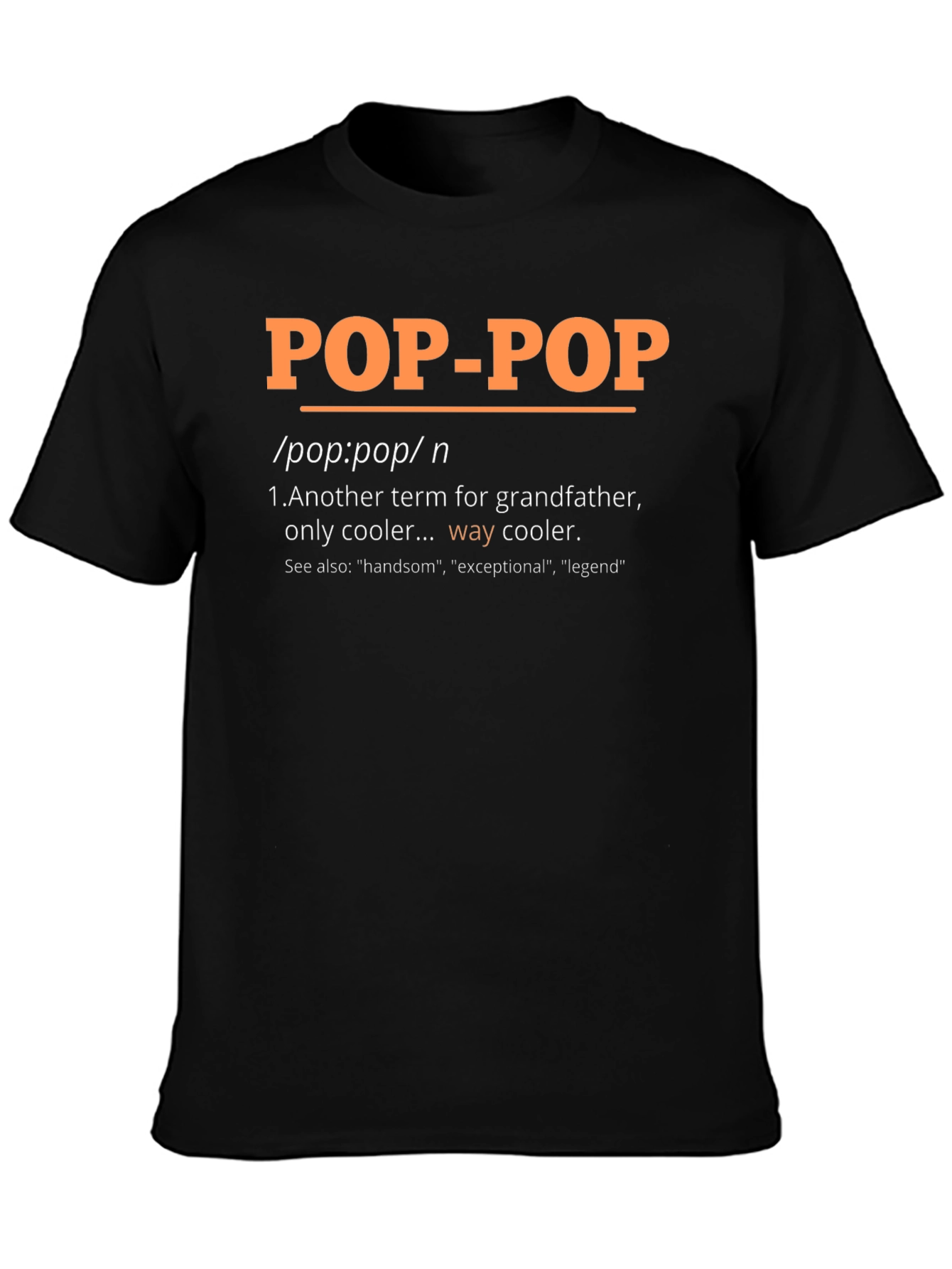Pop-Pop Definition T-Shirt - Grandfathers Day Gift
