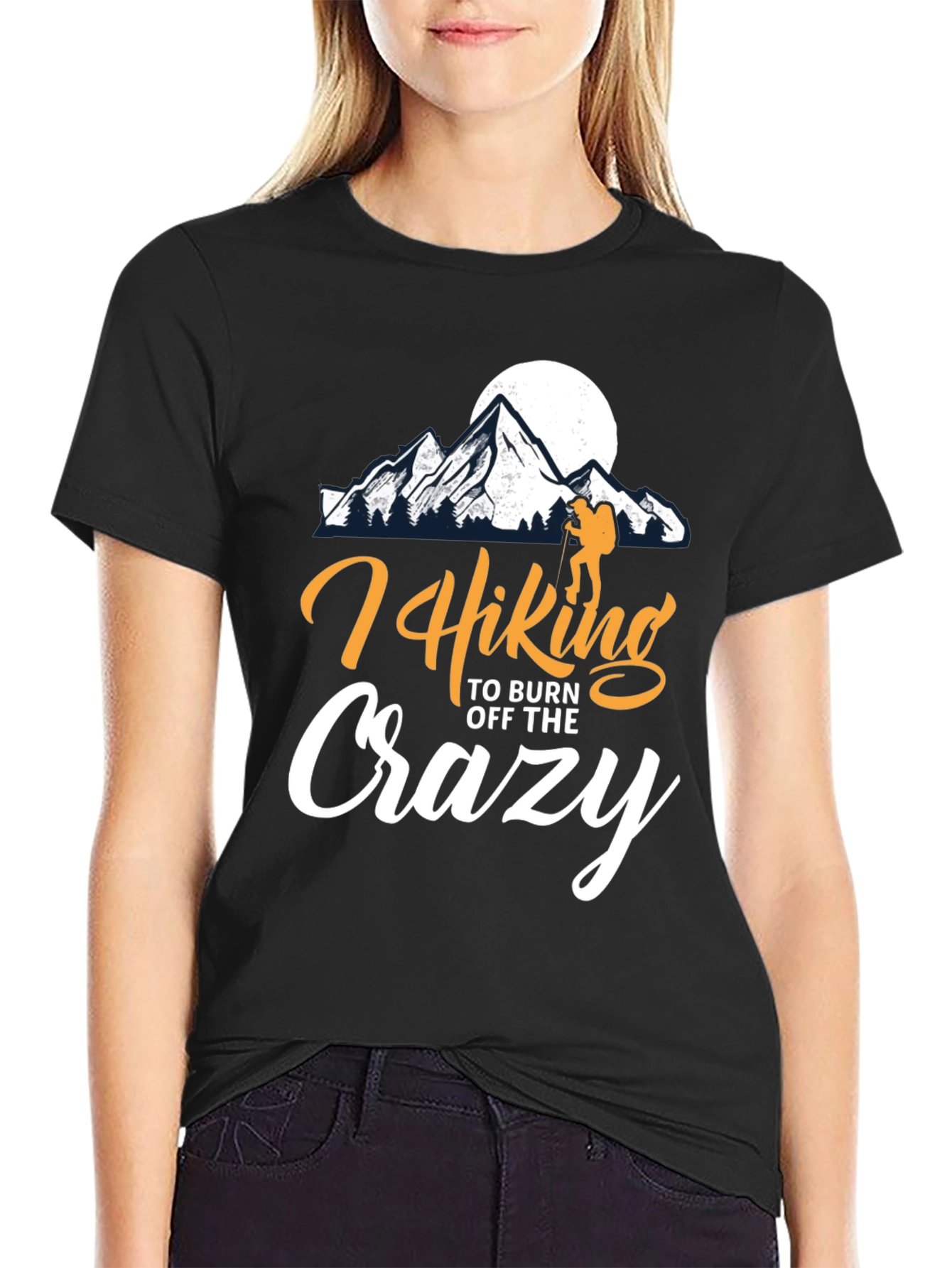 Hiking to Burn Off The Crazy T-Shirt