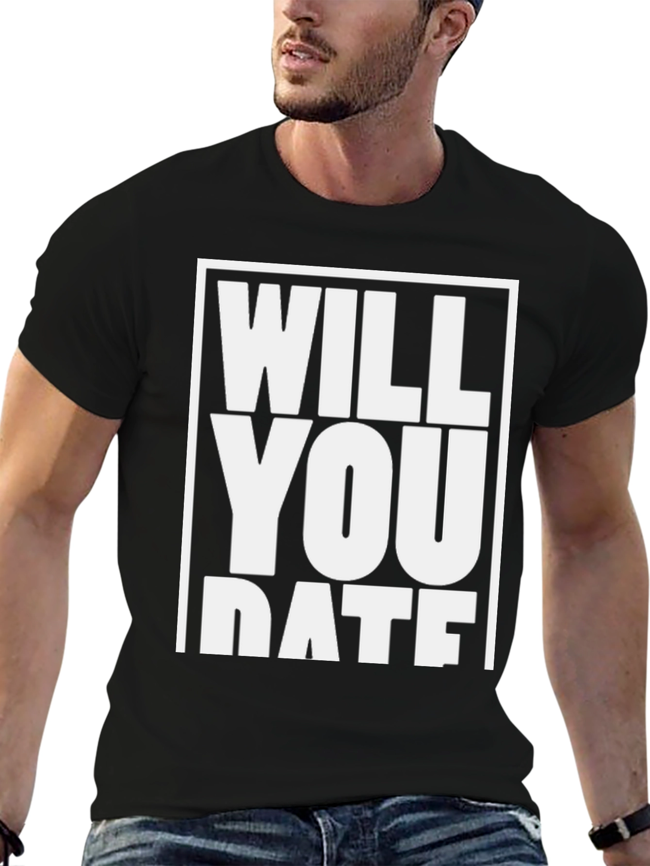 Will You Date Me T-Shirt