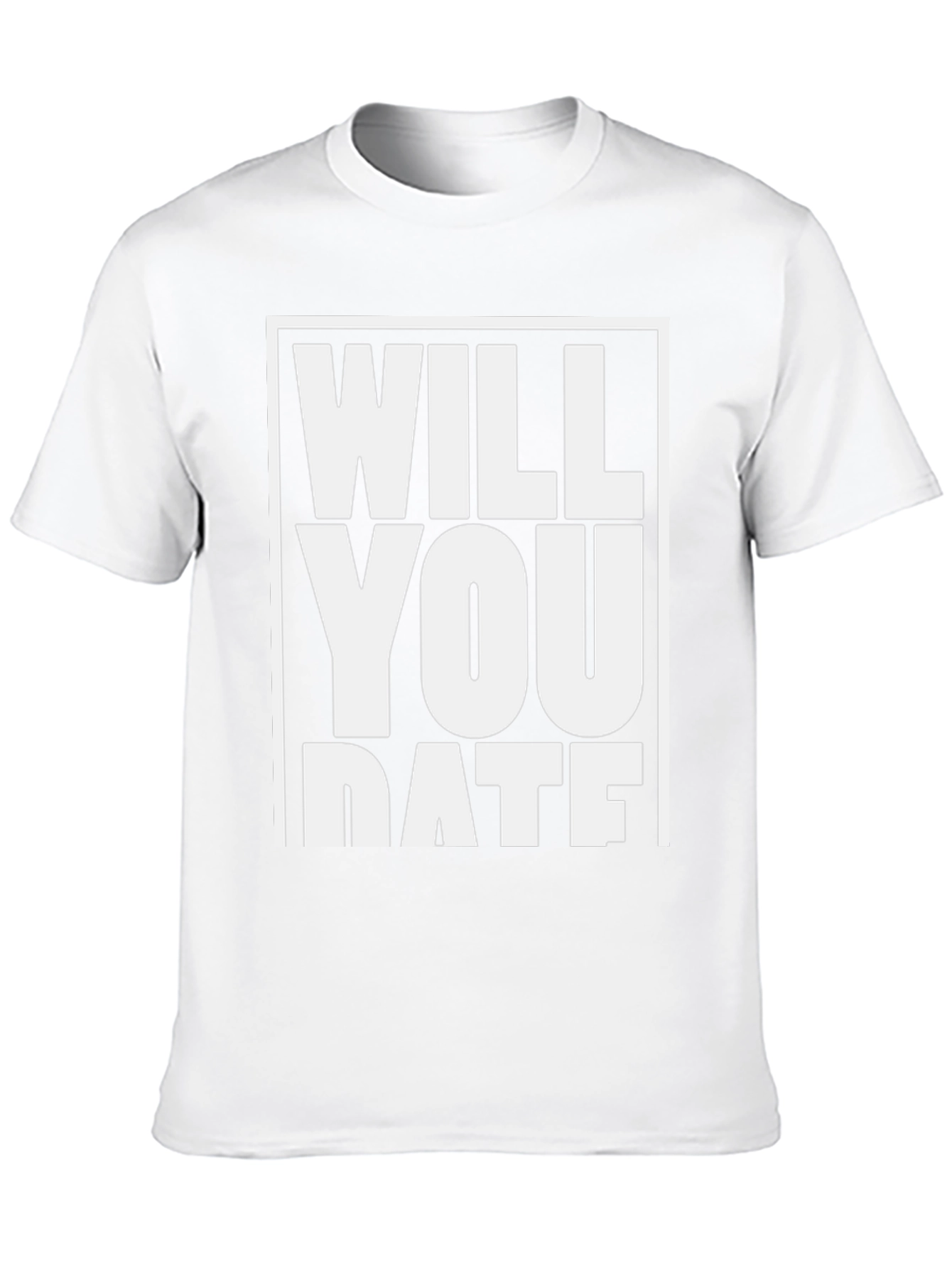 Will You Date Me T-Shirt
