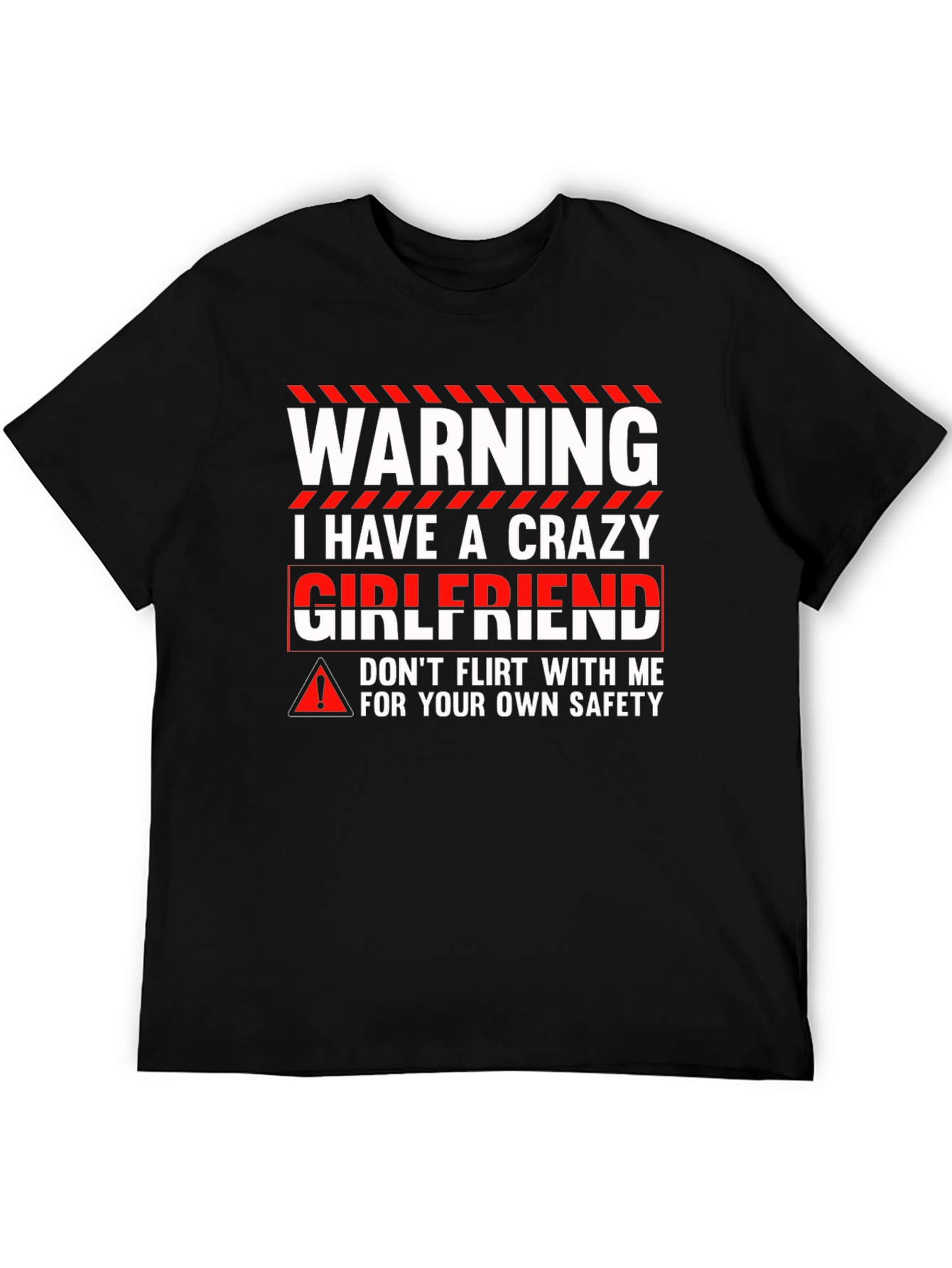 Warning Crazy Girlfriend Graphic Tee