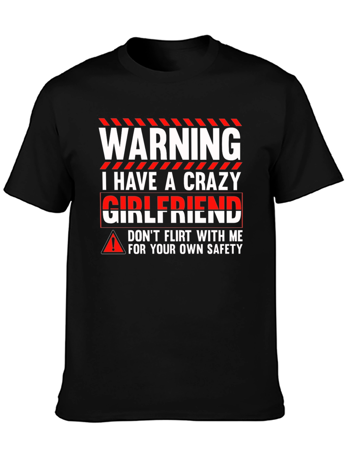 Warning Crazy Girlfriend Graphic Tee
