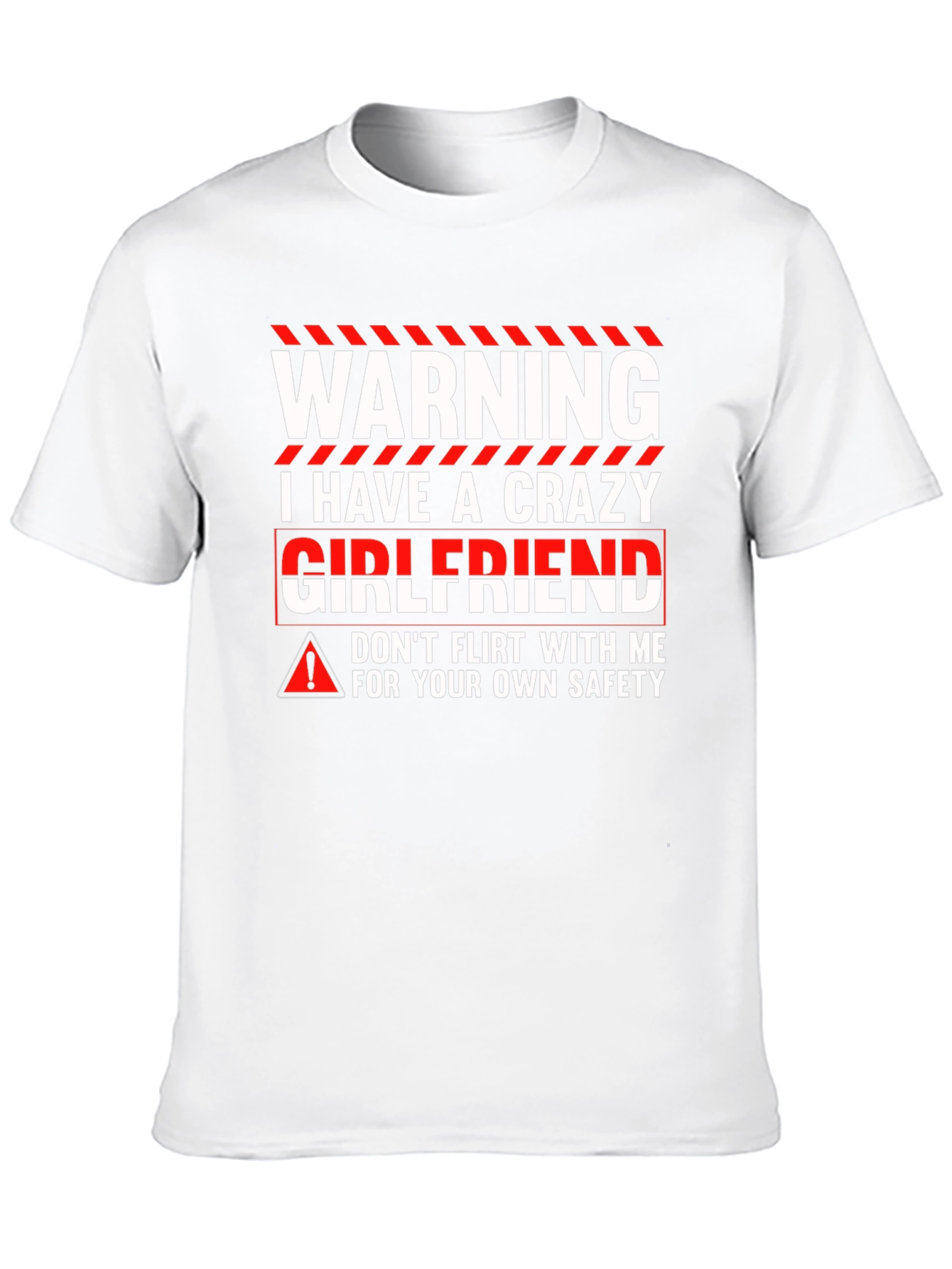 Warning Crazy Girlfriend Graphic Tee