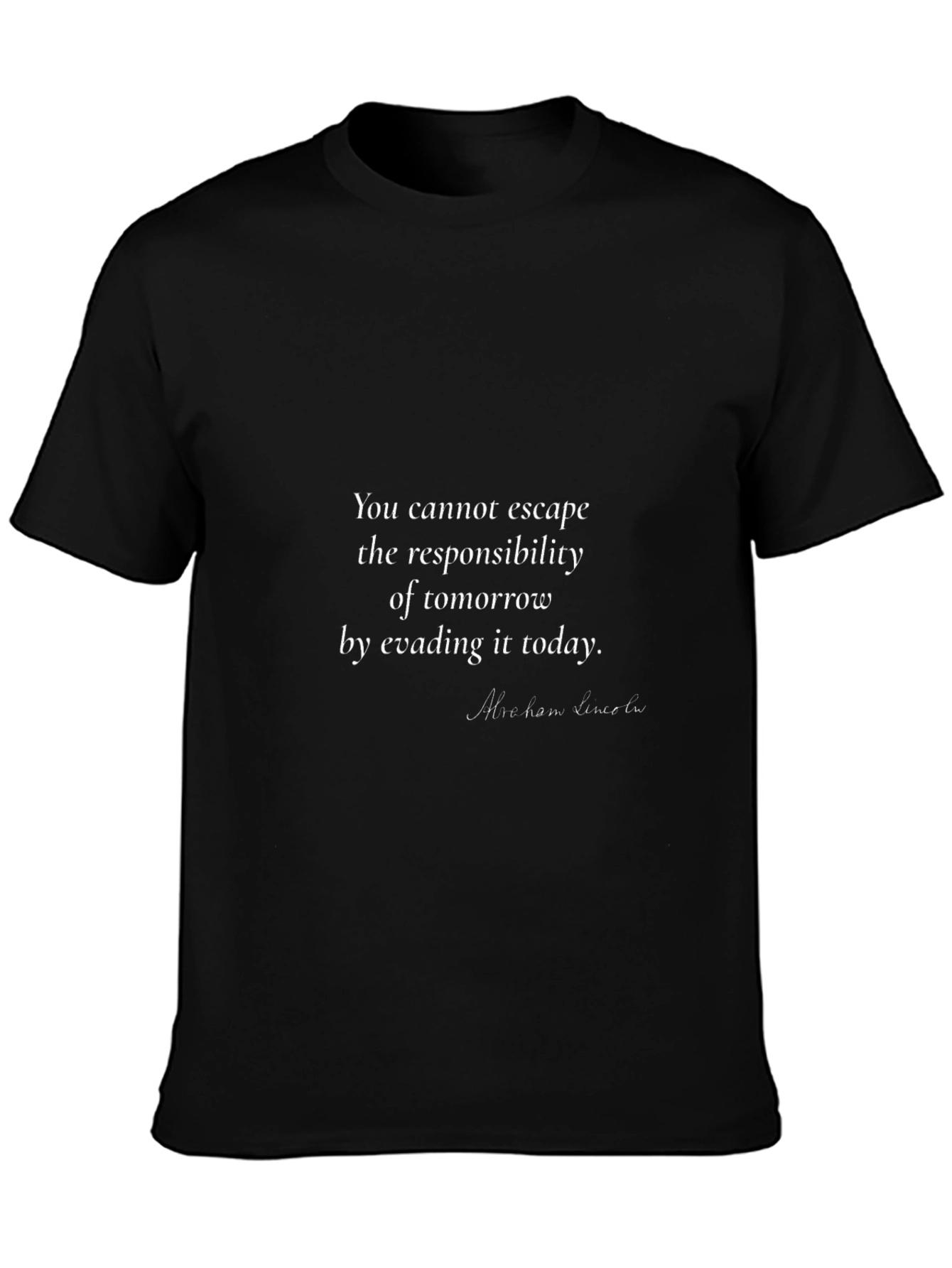 Inspirational Quote T-Shirt - Escape the Responsibility